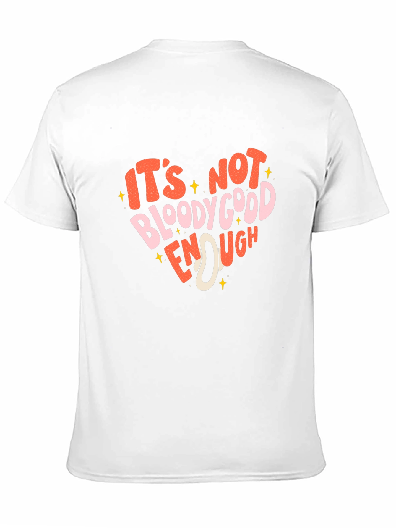 Black It's Not Bloody Good Enough Graphic T-Shirt view 11