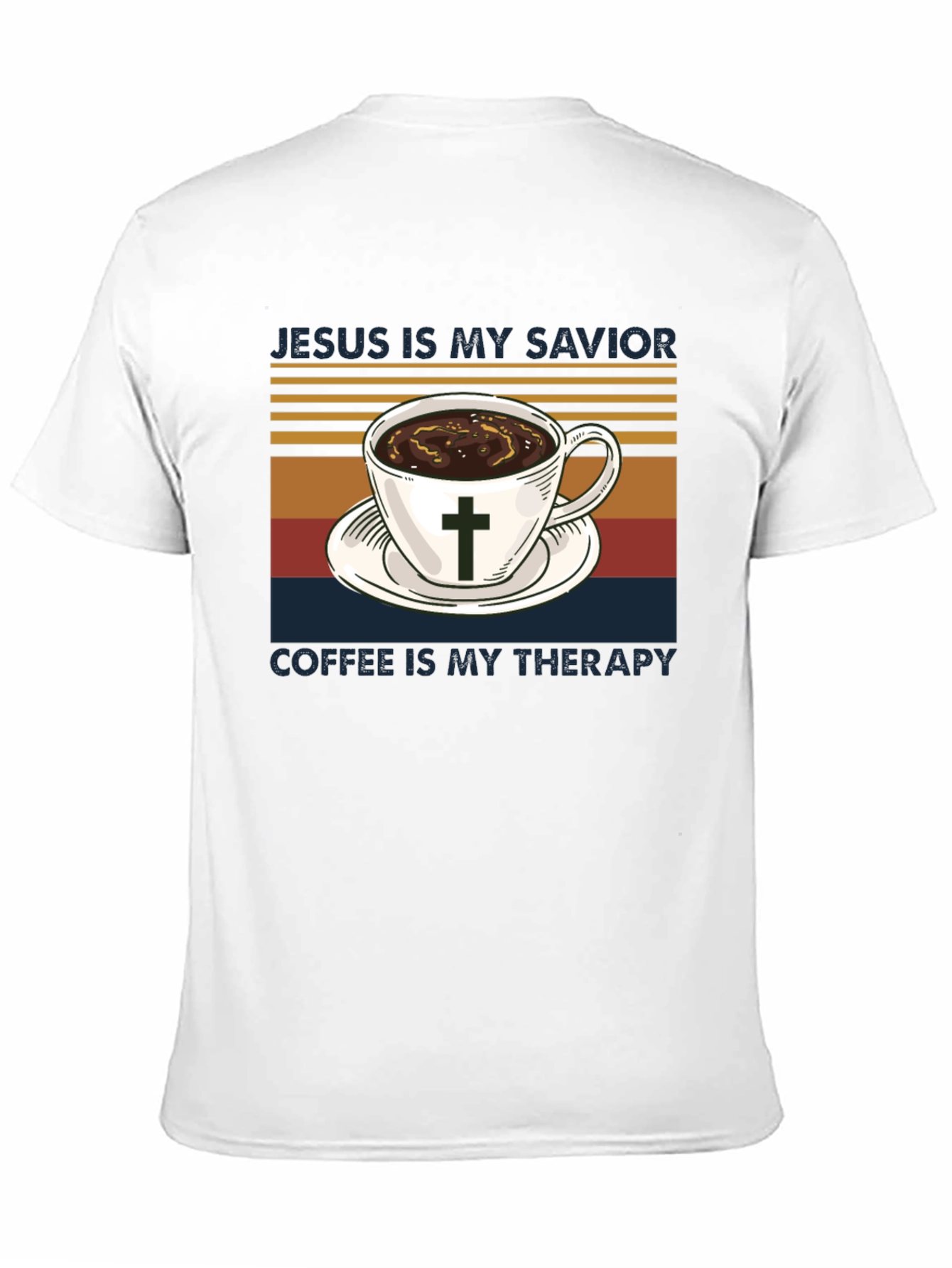 Jesus Is My Savior Coffee Is My Therapy T-Shirt - 11