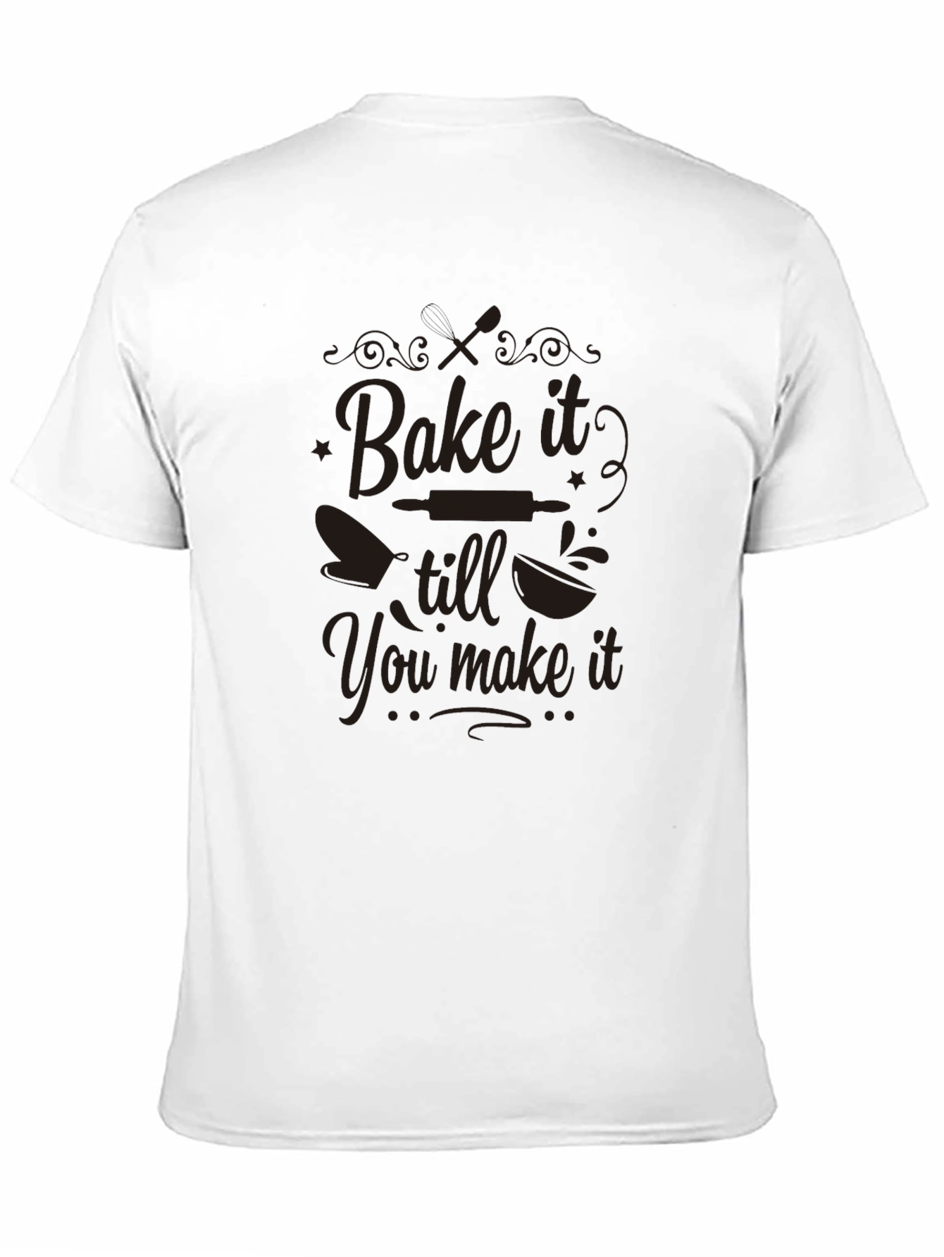 Black Bake It Till You Make It Black Graphic Tee view 11