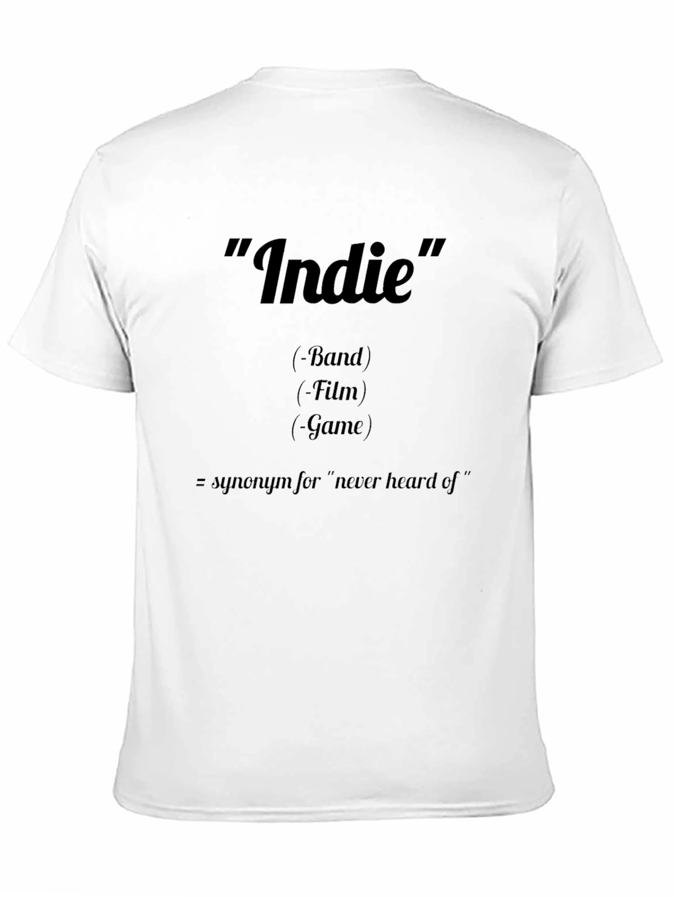 Black Indie Definition T-Shirt: Band, Film, Game Tee view 11