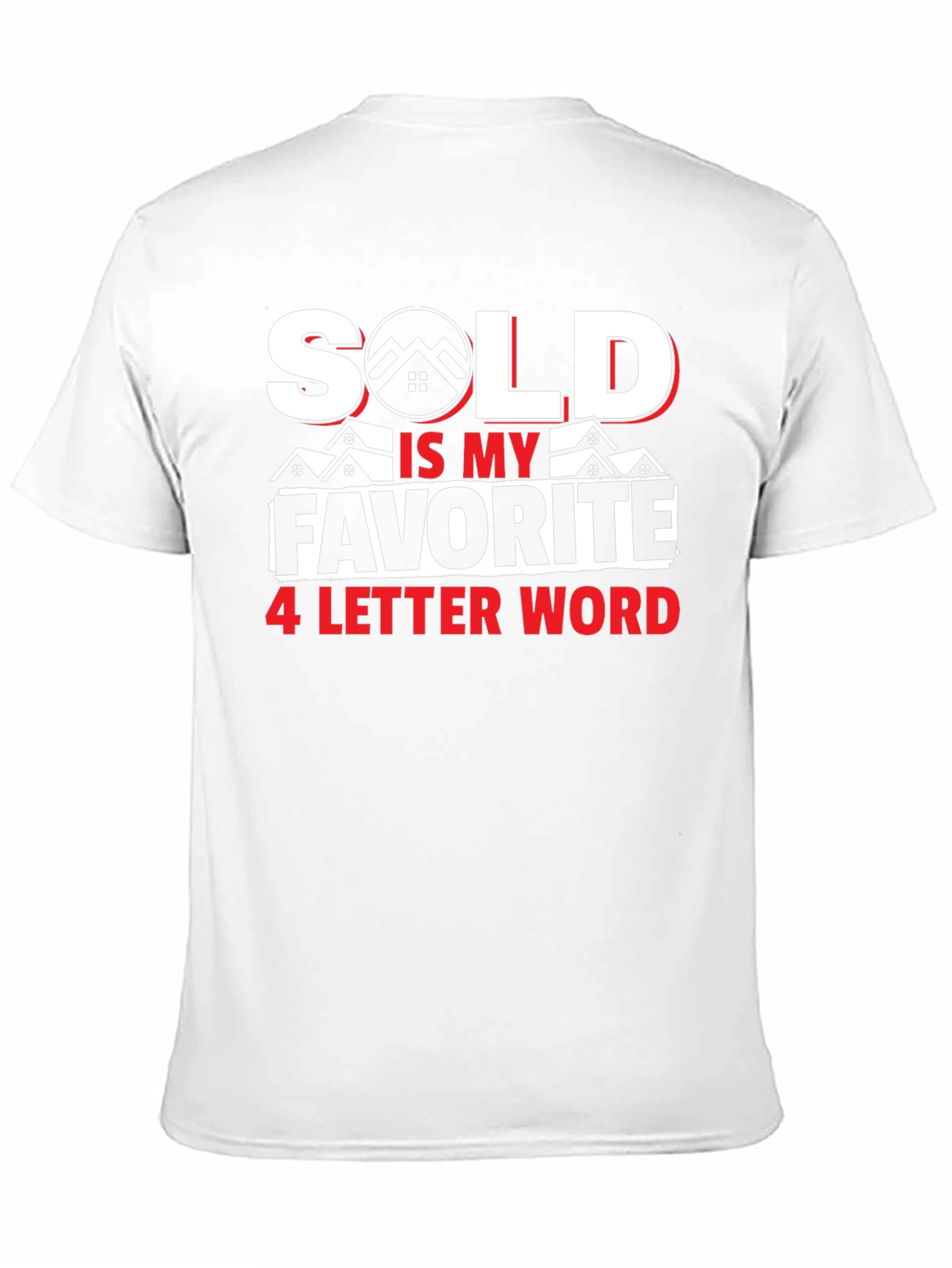 Black Sold Is My Favorite 4 Letter Word T-Shirt view 11