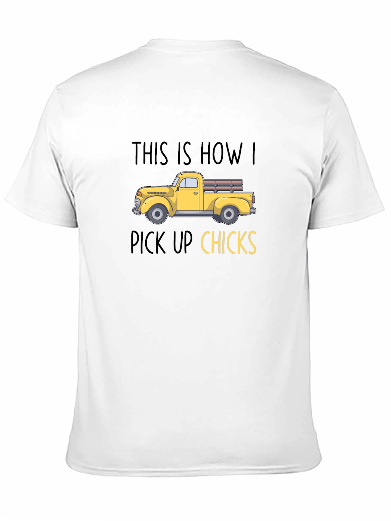 Black Funny Truck Pick Up Chicks T-Shirt view 11