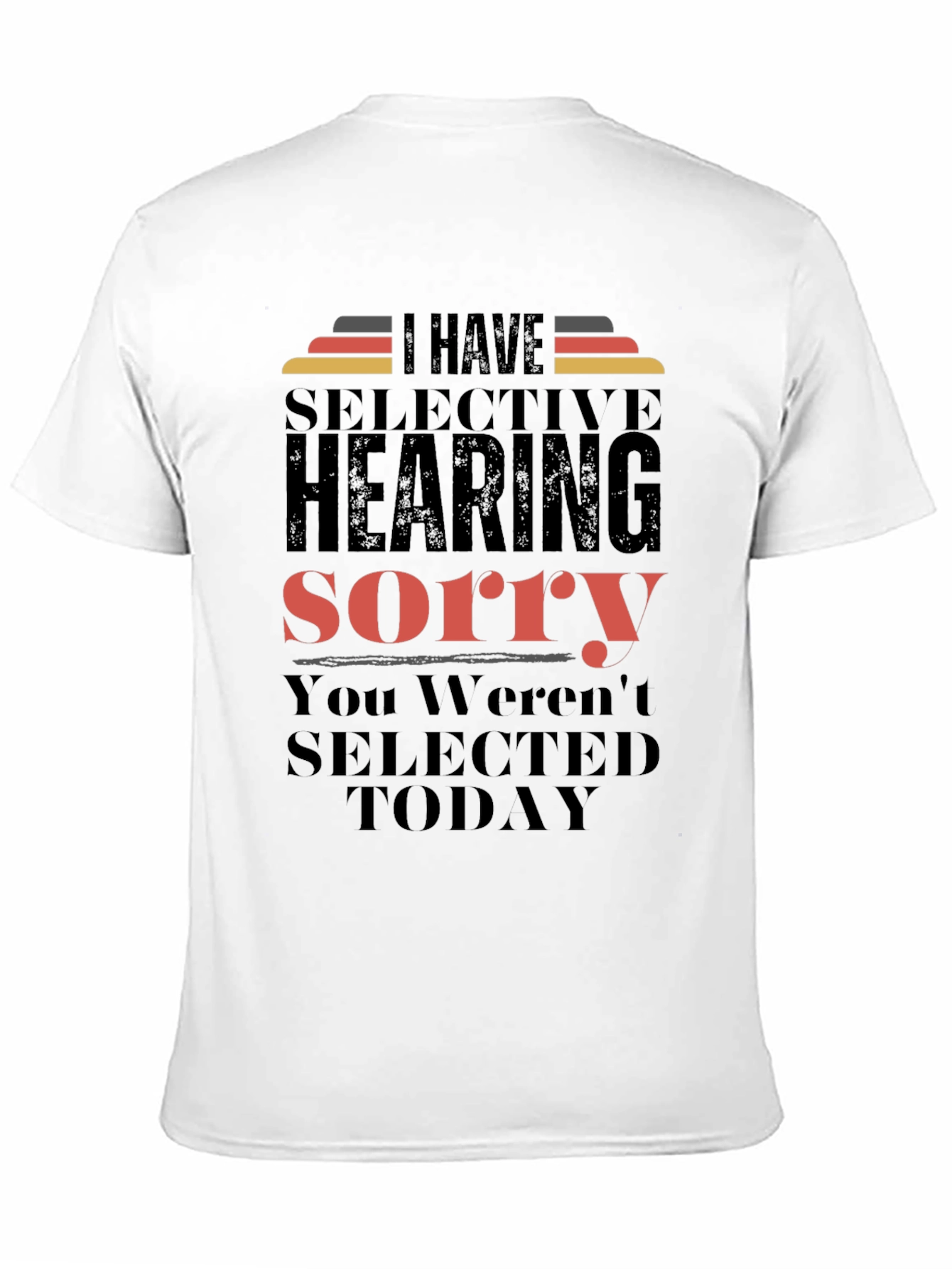 Black Selective Hearing T-Shirt - Funny Sarcastic Tee view 11