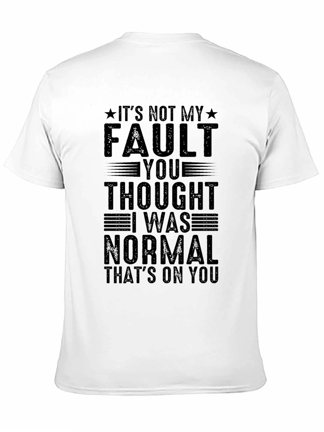 Black Funny "It's Not My Fault" Graphic Tee view 11