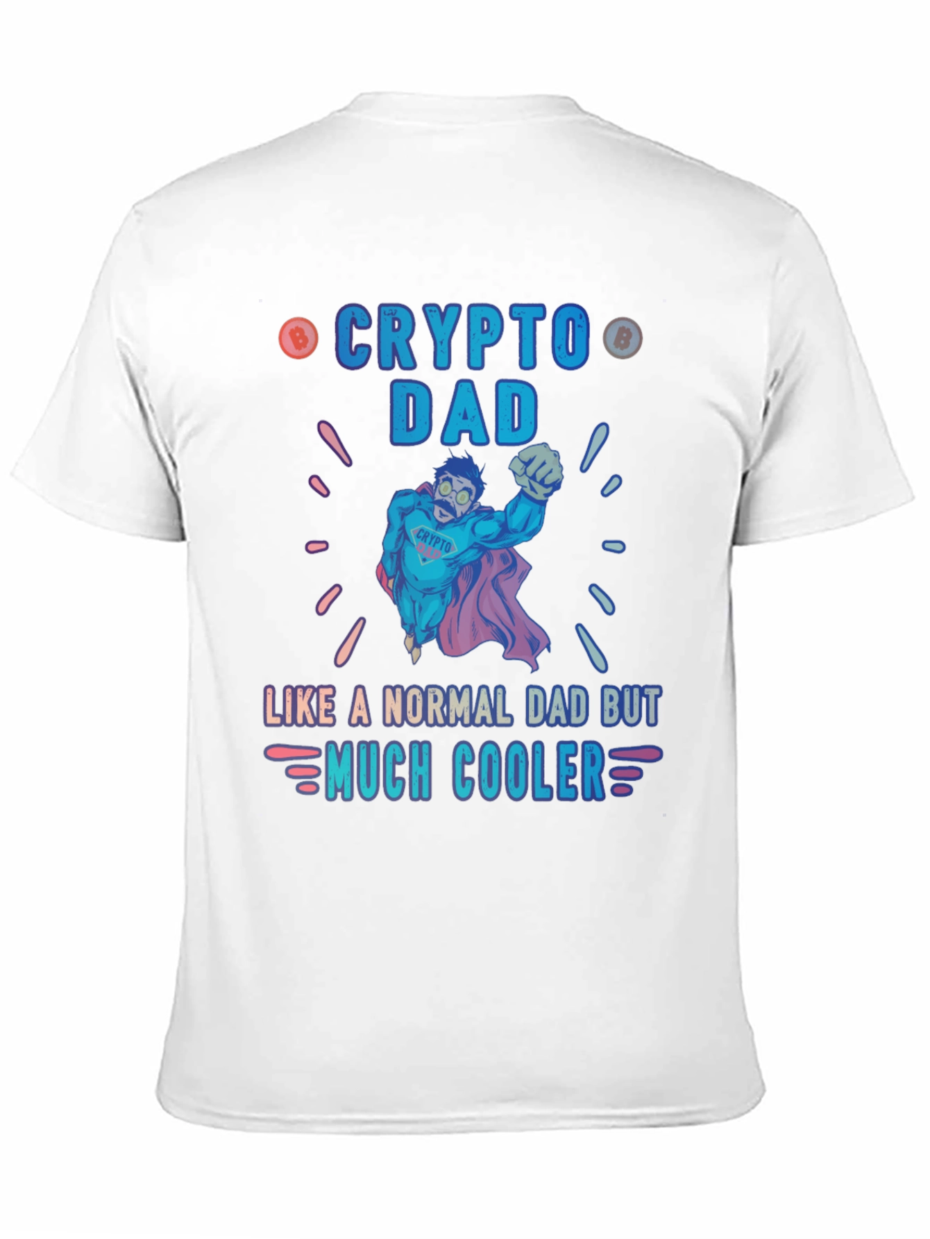 Black Crypto Dad T-Shirt - Like a Normal Dad But Much Cooler view 11