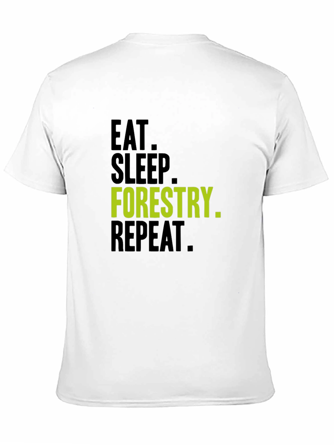 Black Eat Sleep Forestry Repeat T-Shirt view 11