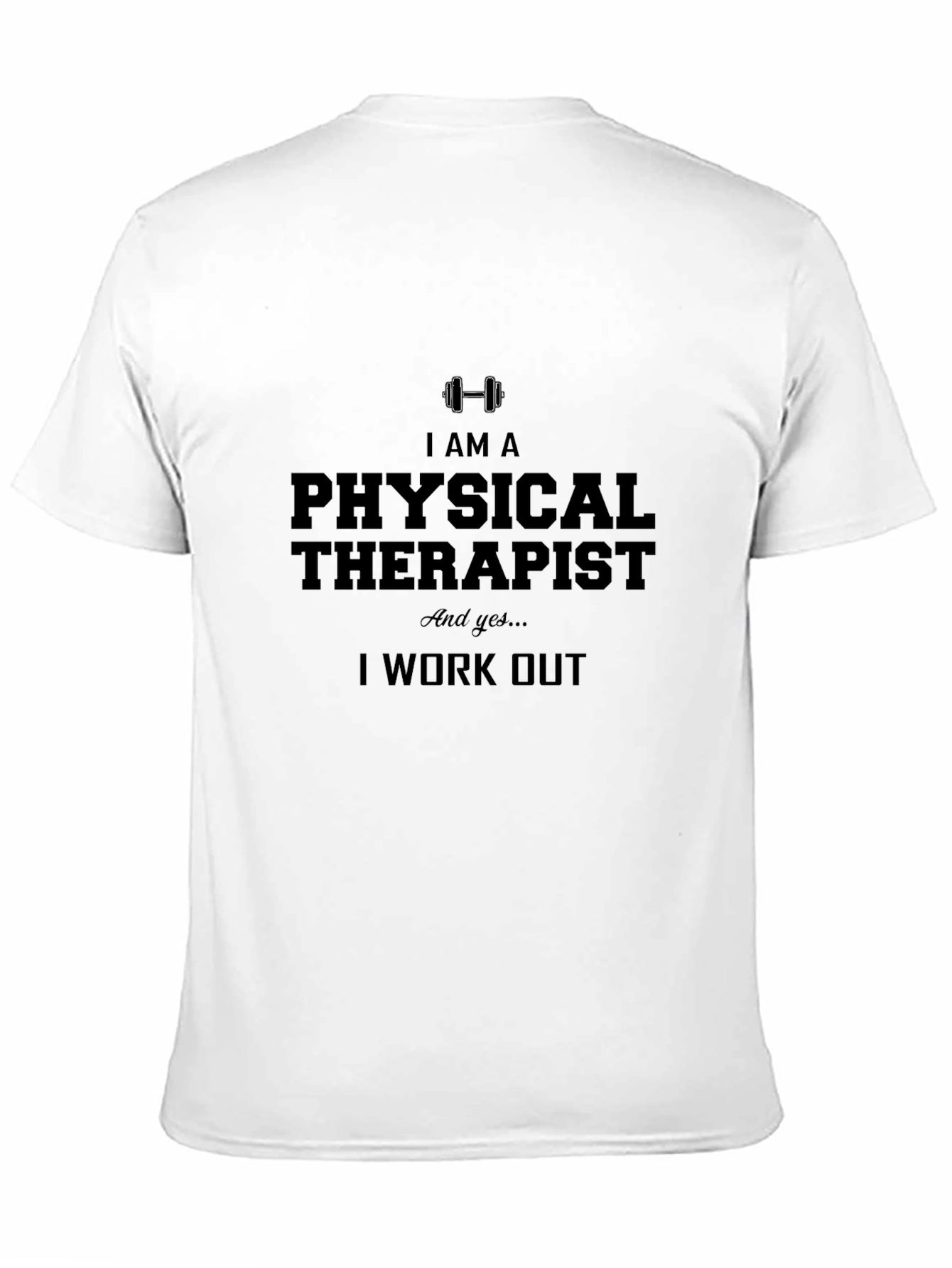 Physical Therapist Workout T-Shirt - Gym Life - 11