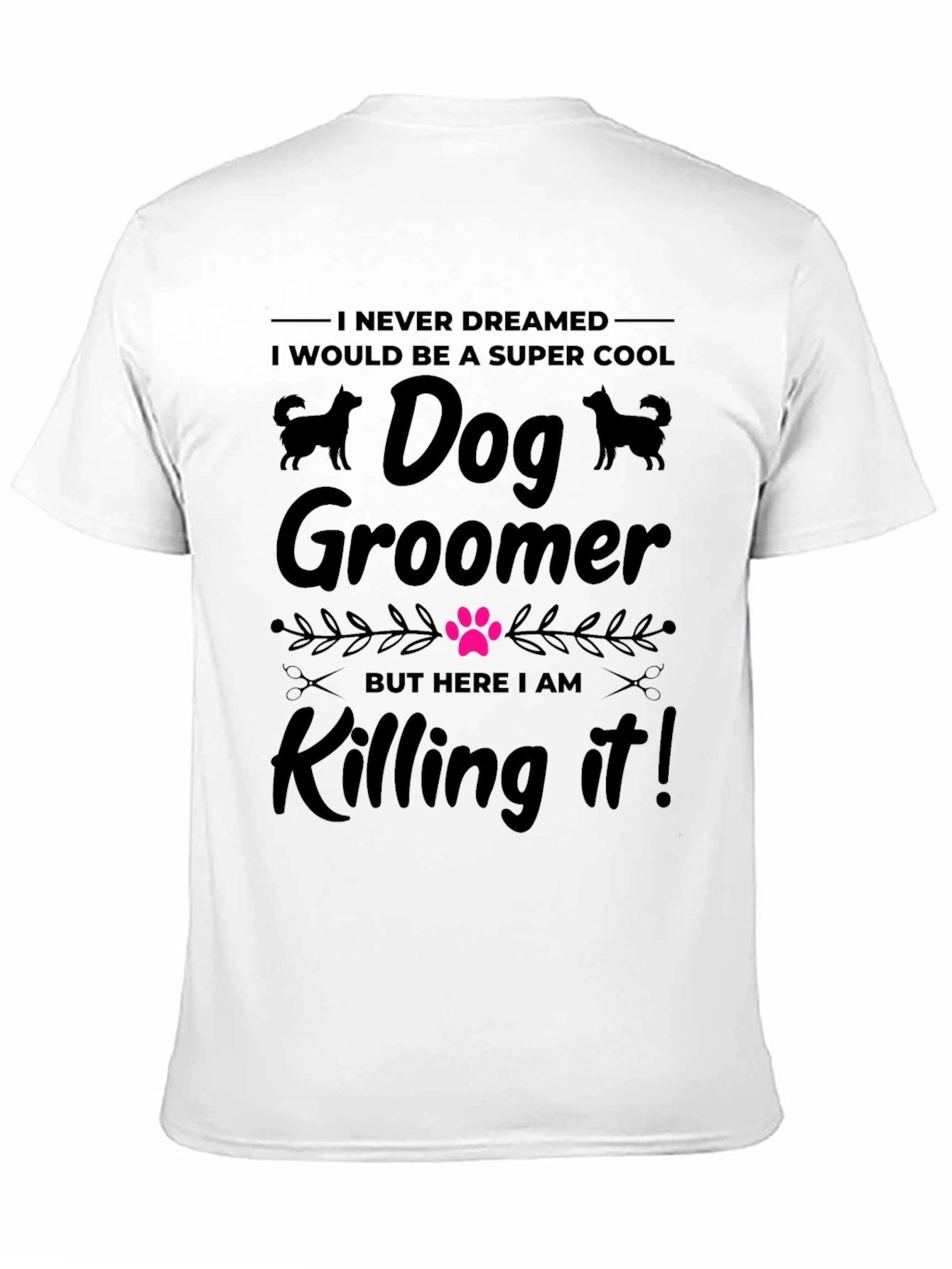 Black Super Cool Dog Groomer T-Shirt view 11