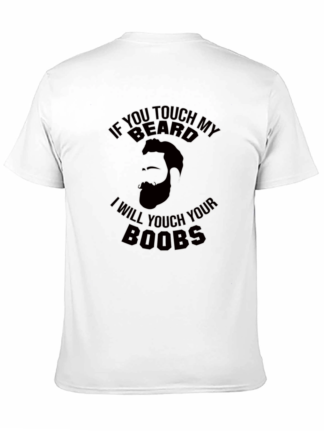 Black Funny Beard Graphic T-Shirt - If You Touch My Beard Tee view 11