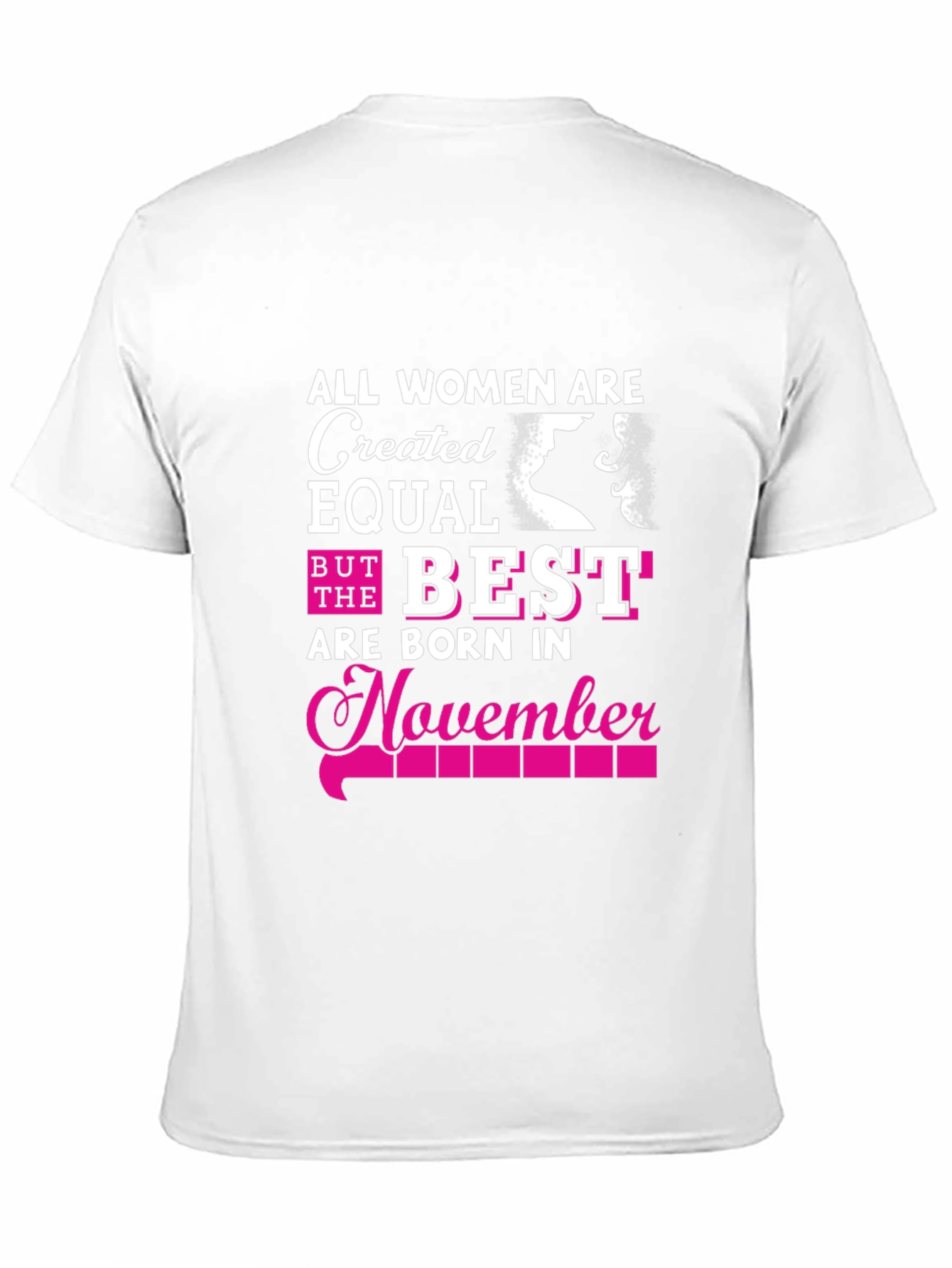 Black All Women Are Created Equal November Birthday T-Shirt view 11