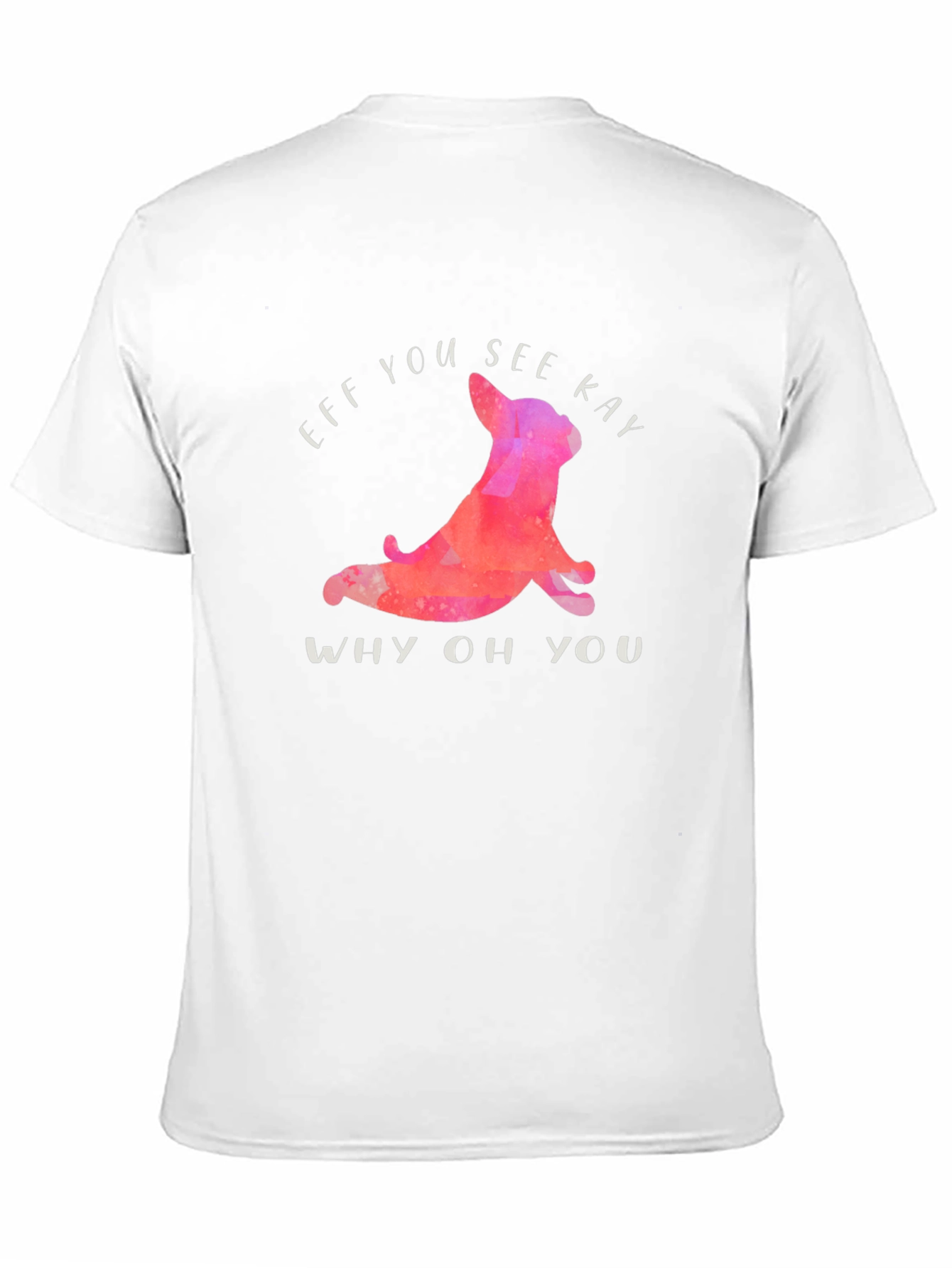 Black Funny Eff You See Kay T-Shirt with Yoga Dog view 11