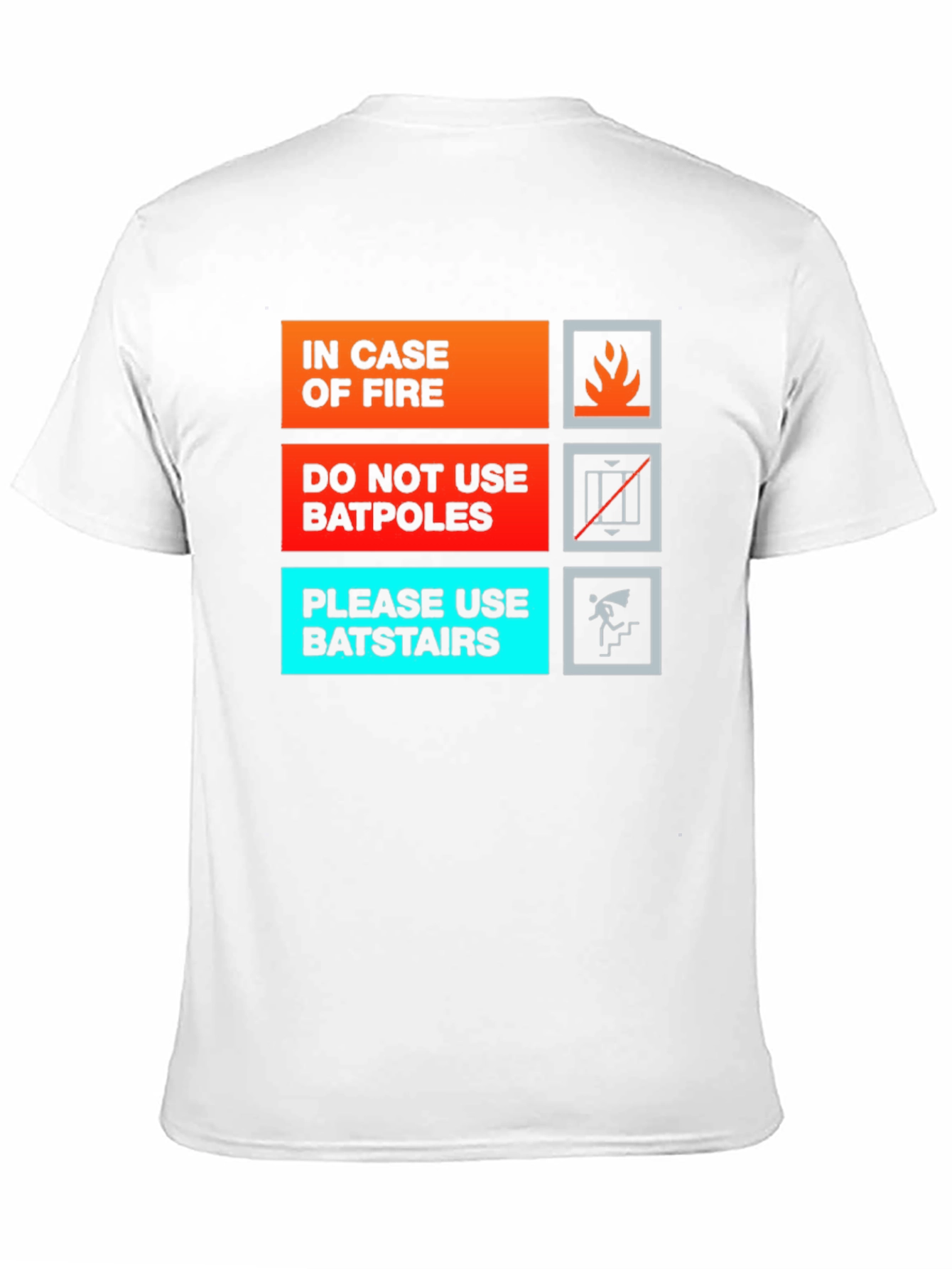 Black Humorous In Case of Fire T-Shirt - Batpole/Batstair Design view 11