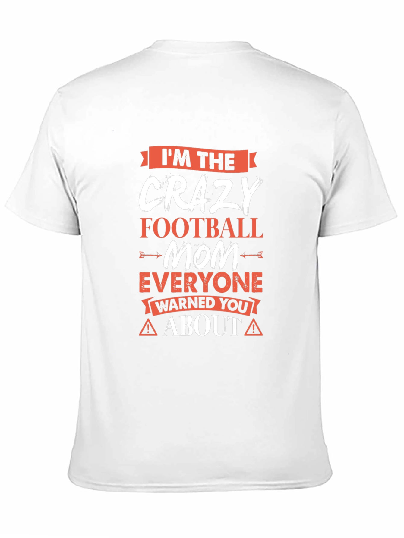 Crazy Football Mom T-Shirt - 11
