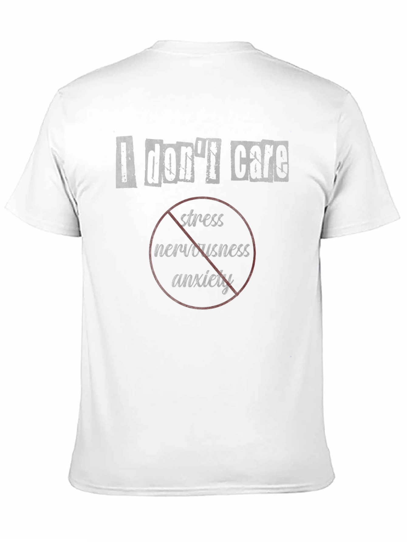 Black I Don't Care Graphic T-Shirt - Stress Anxiety Nervousness view 11