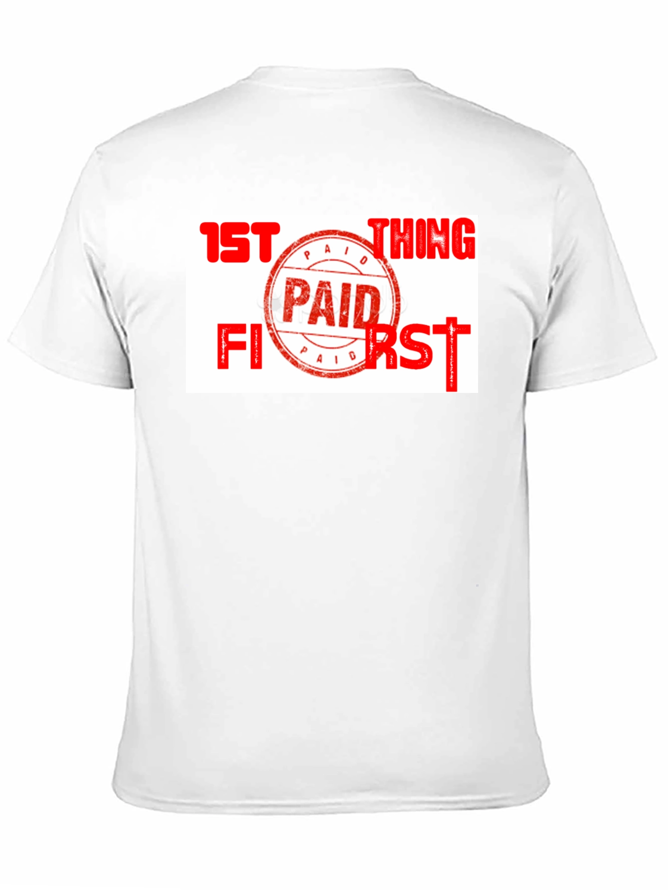 Black Paid First T-Shirt - Funny Slogan Tee view 11