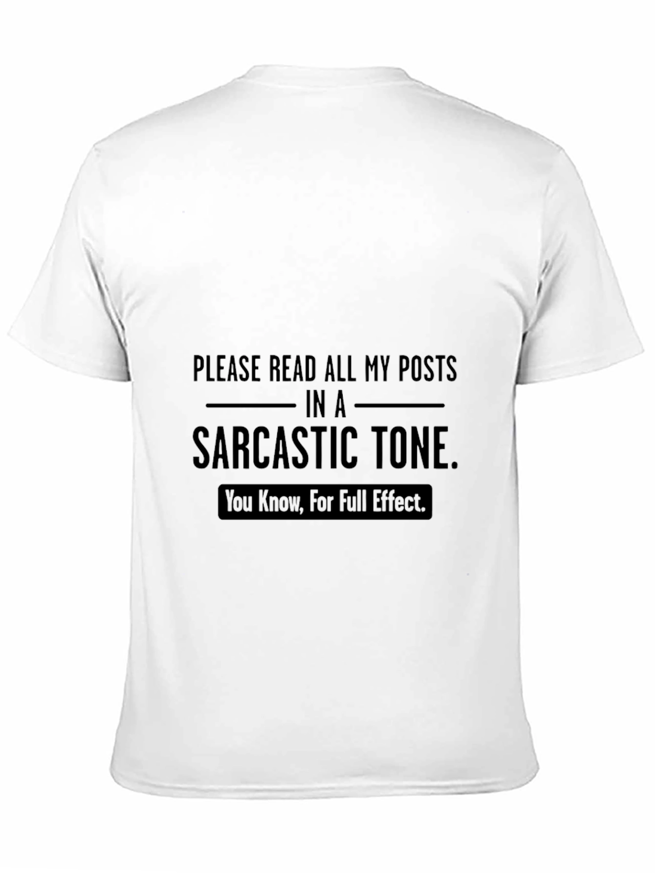 Black Sarcastic Tone T-Shirt - Read My Posts with Irony view 11