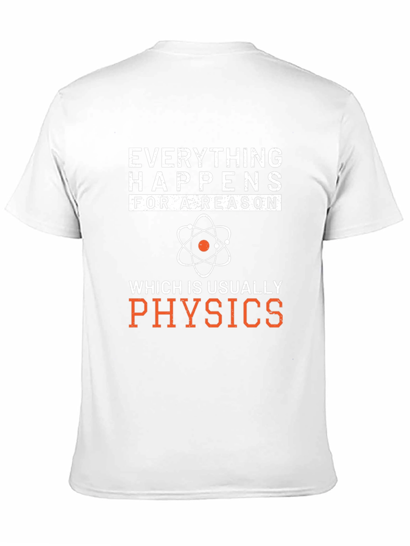 Black Everything Happens Physics T-Shirt view 11