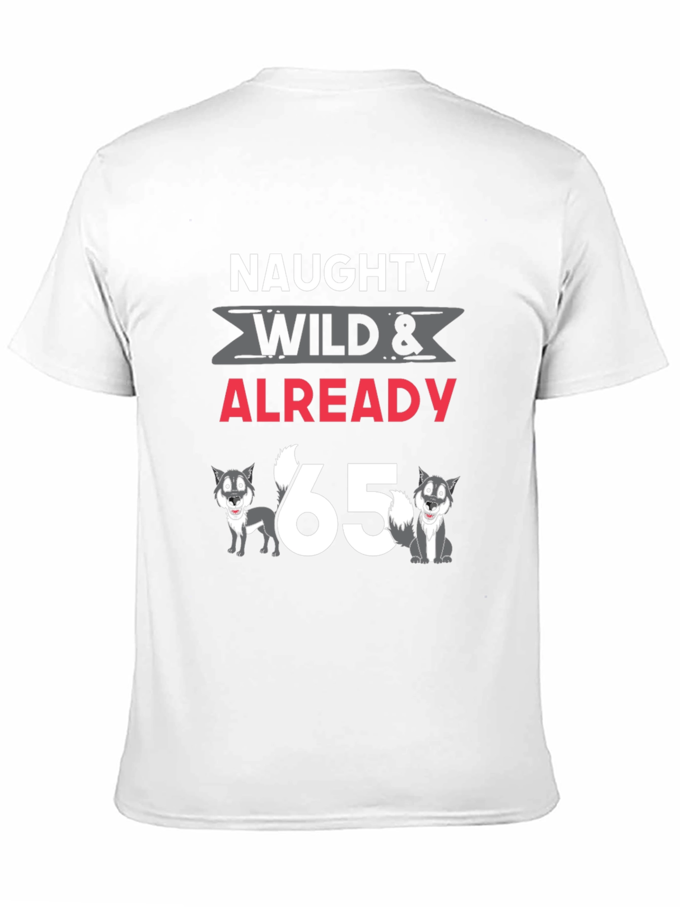 Black Naughty, Wild & Already 65 T-Shirt view 11