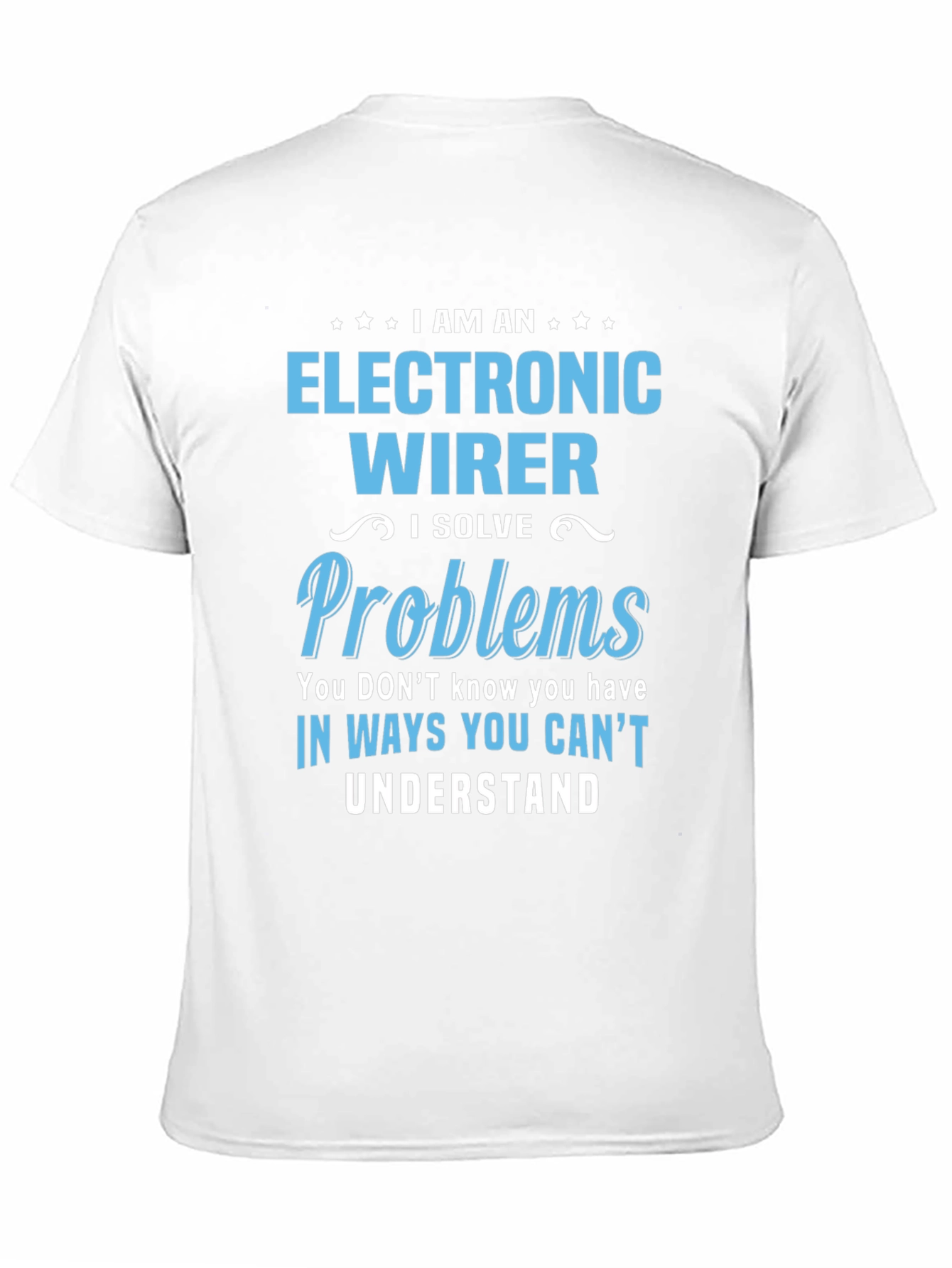 Black Electronic Wirer T-Shirt - I Solve Problems view 11