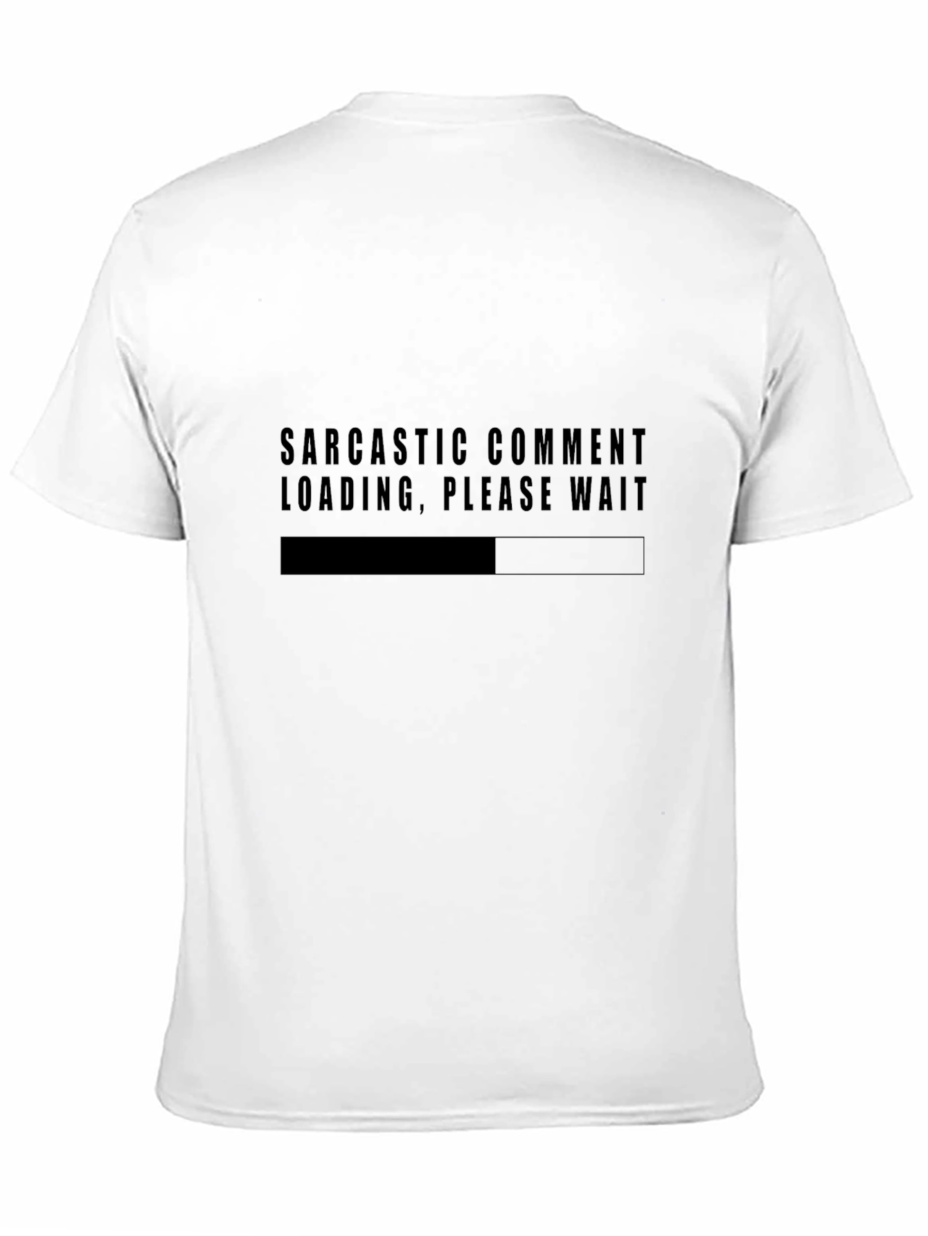 Black Sarcastic Comment Loading T-Shirt view 11