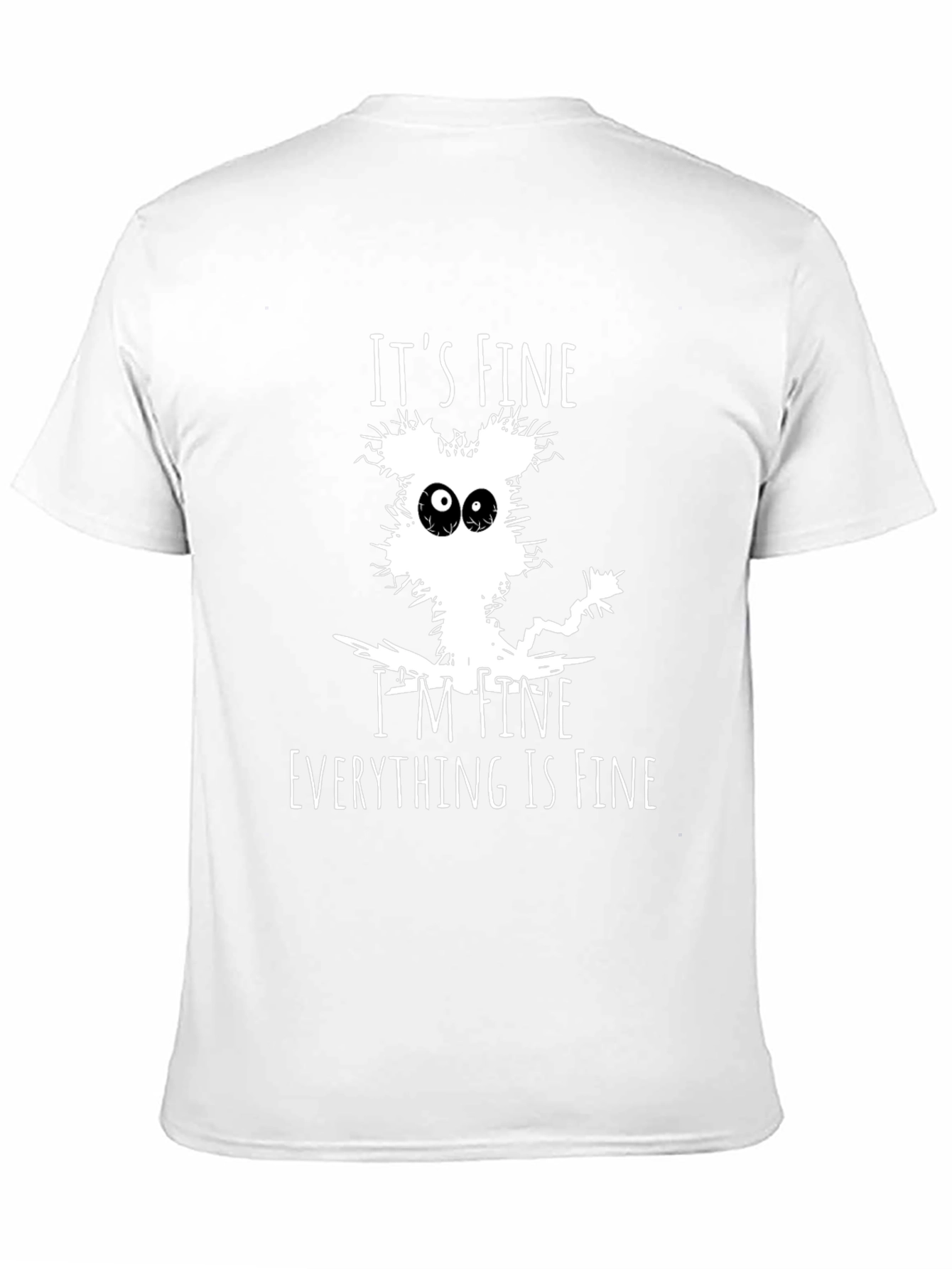 Black It's Fine I'm Fine Everything Is Fine T-Shirt view 11