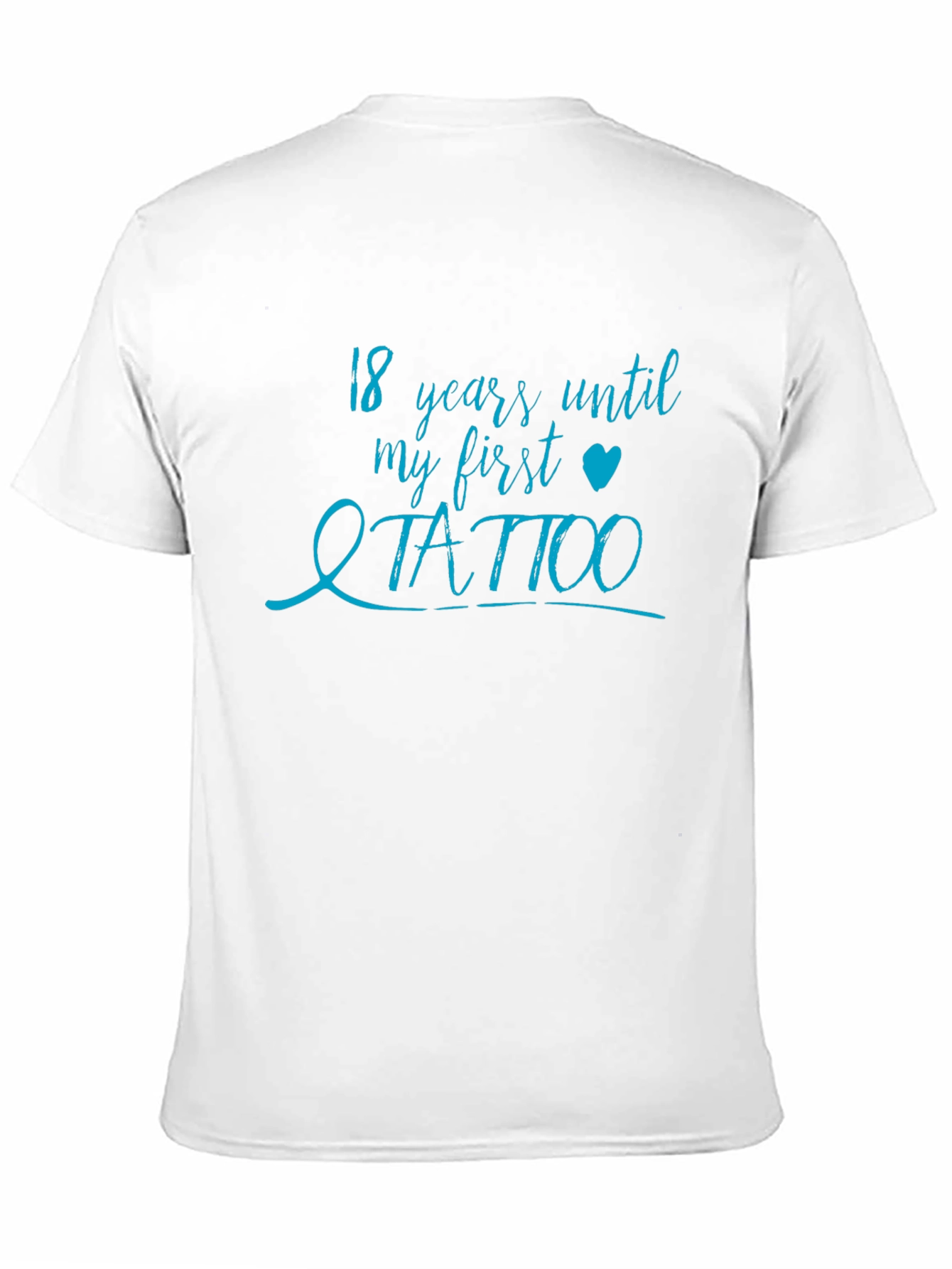 Black Funny "18 Years Until My First Tattoo" Graphic T-Shirt view 11