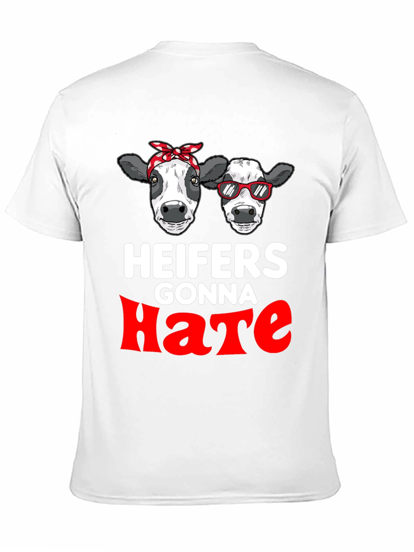 Black Heifers Gonna Hate Graphic T-Shirt view 11