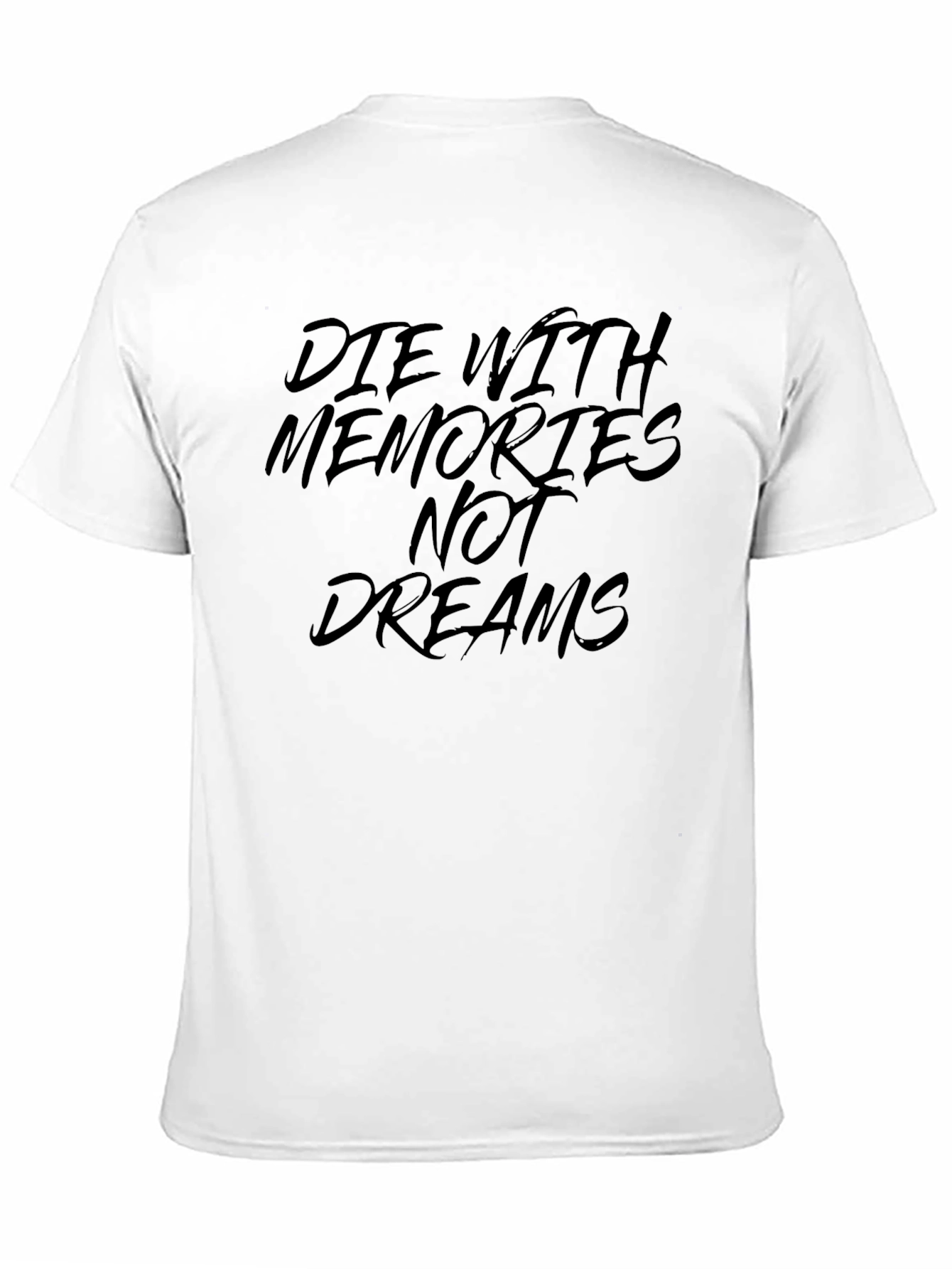 Black Die With Memories T-Shirt - Inspirational Graphic Tee view 11