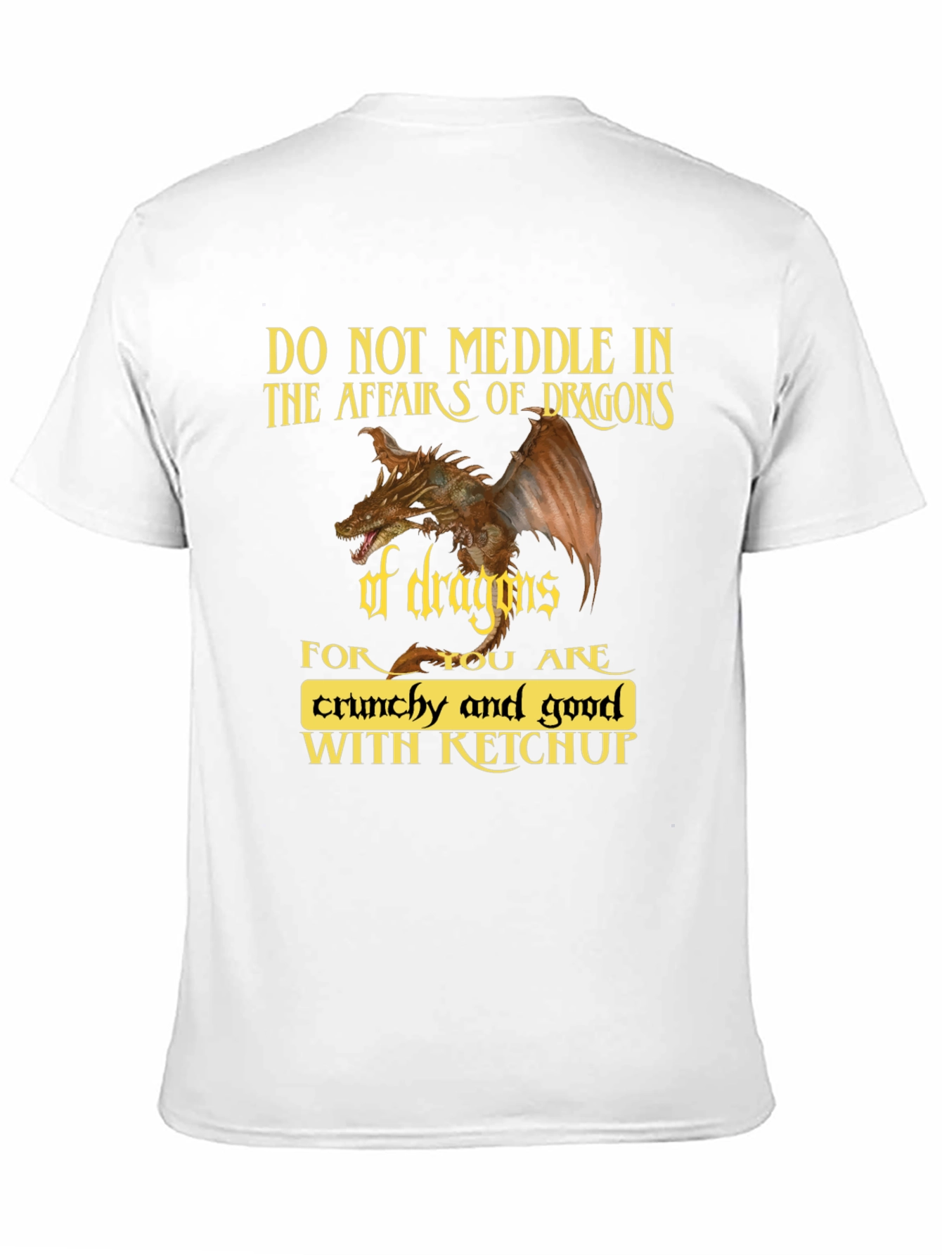 Black Dragon Affairs T-Shirt - Crunchy and Good With Ketchup! view 11