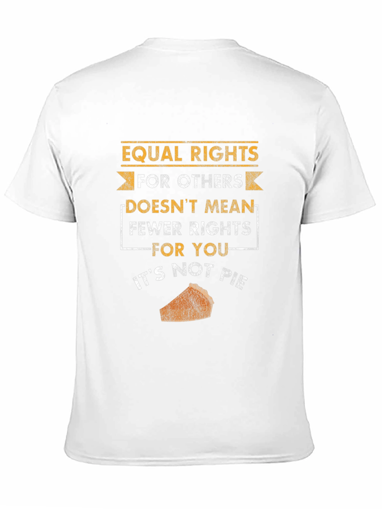 Black Equal Rights Not Pie T-Shirt view 11