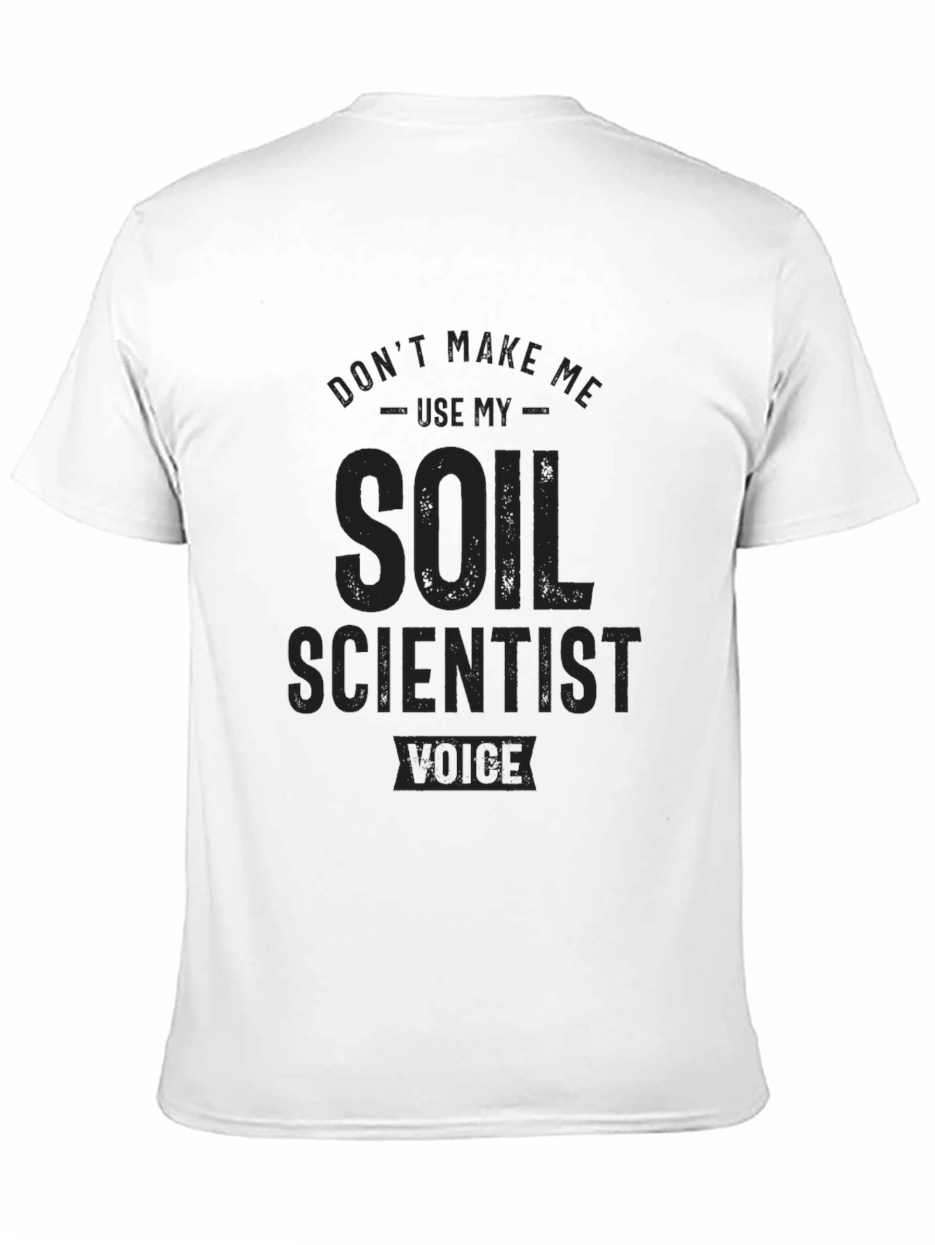 Black Soil Scientist Voice T-Shirt - Black Novelty Tee view 11