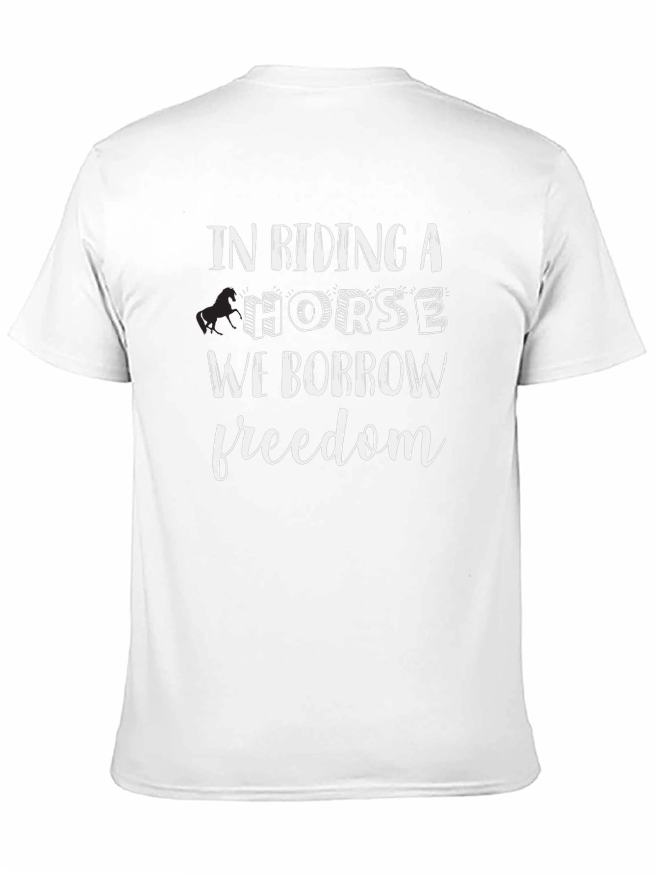 In Riding a Horse We Borrow Freedom T-Shirt - 11