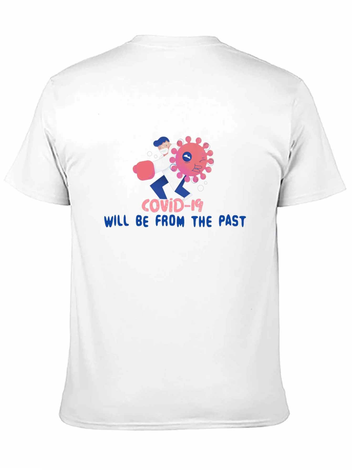 Black COVID-19 Will Be From The Past T-Shirt view 11