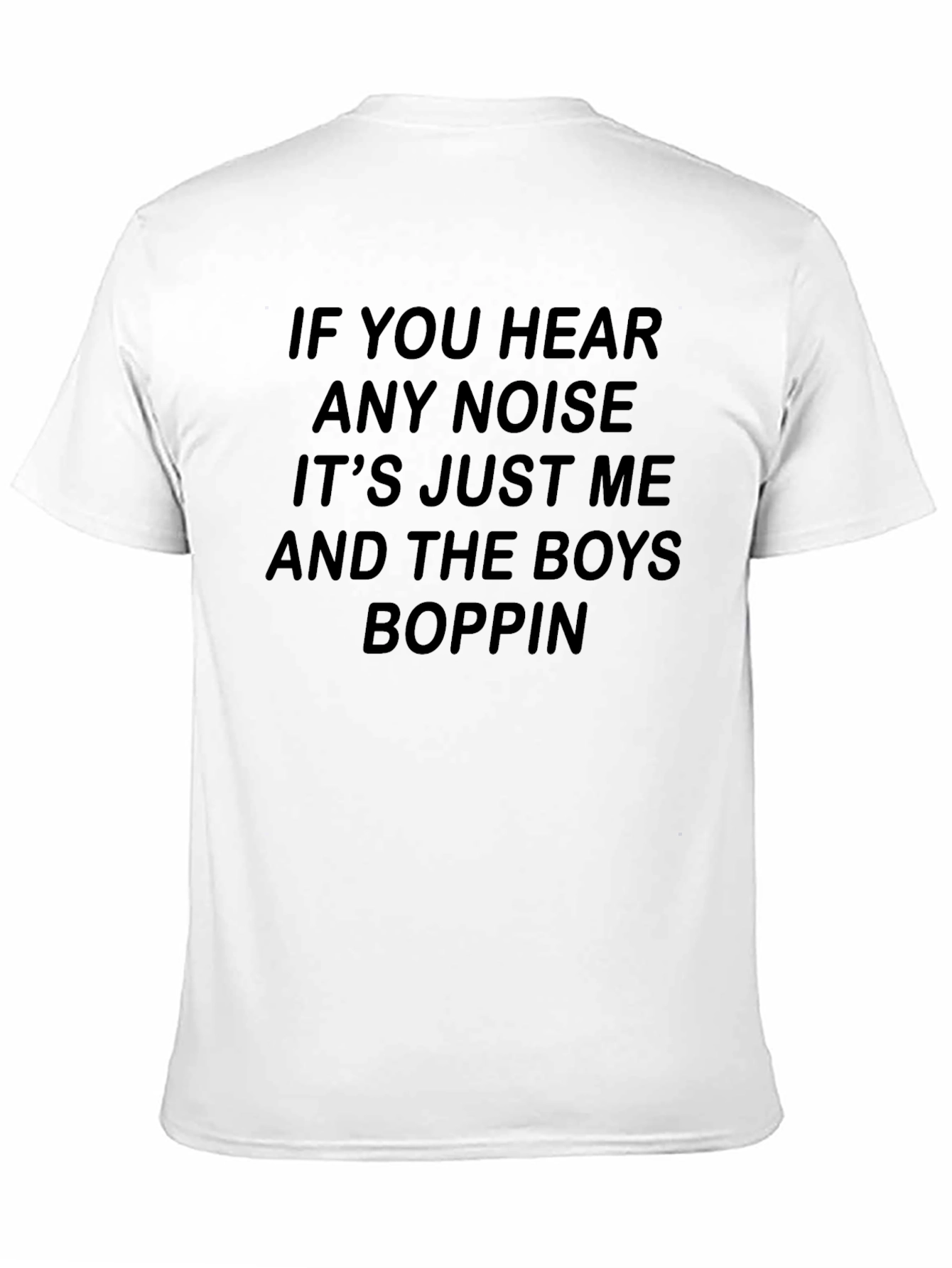 Black If You Hear Any Noise T-Shirt - Black Crew Neck Tee view 11