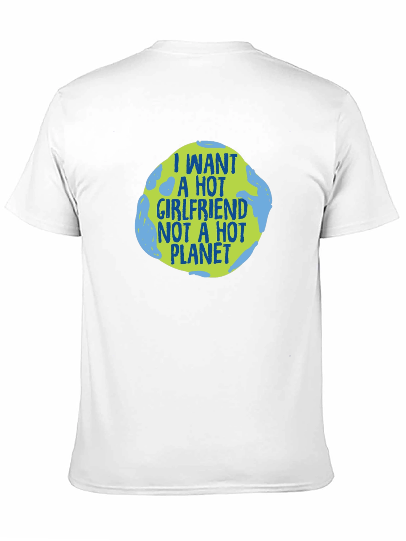 Black I Want a Hot Girlfriend T-Shirt view 11