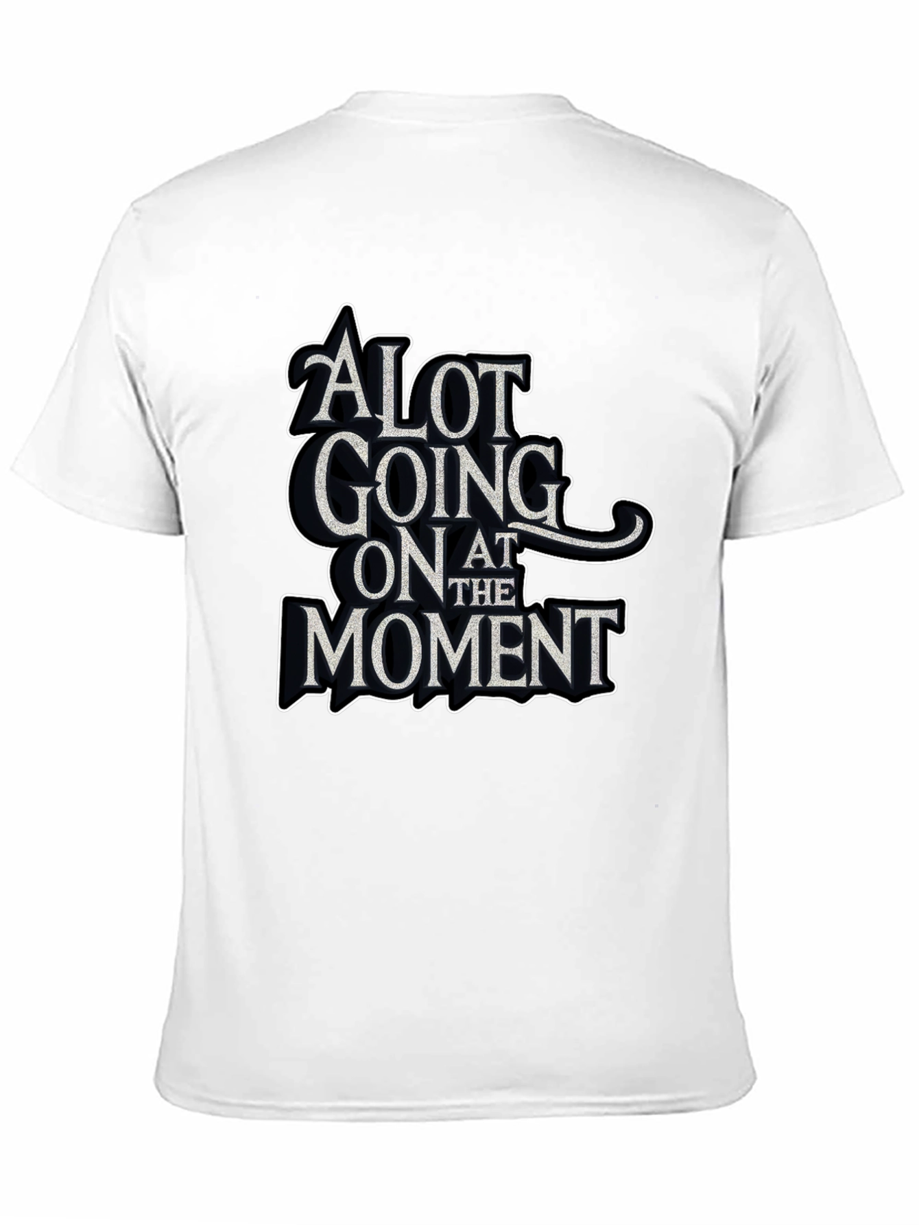 Black Alot Going On at the Moment Graphic Tee view 11