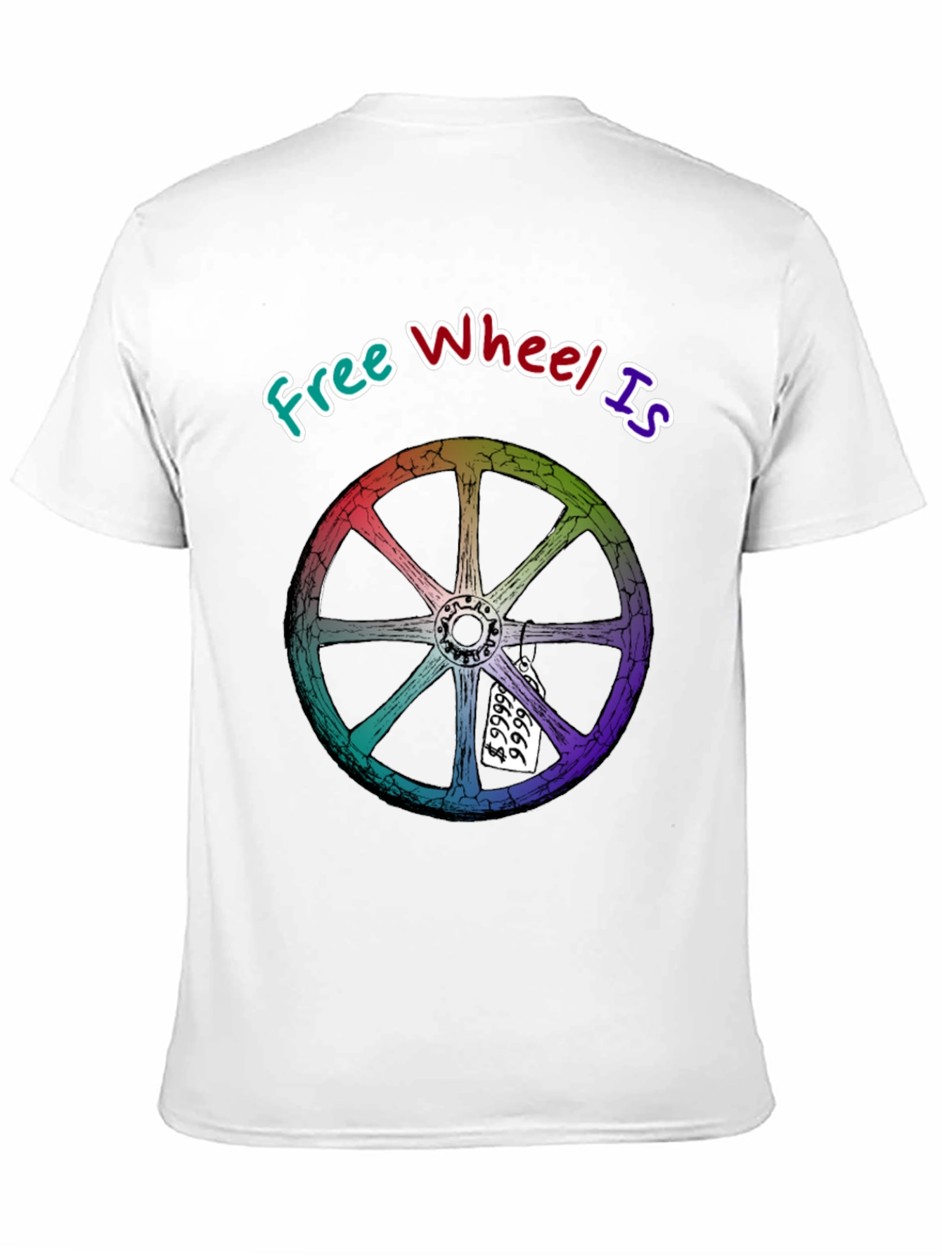 Black Free Wheel Is Priceless Graphic T-Shirt view 11