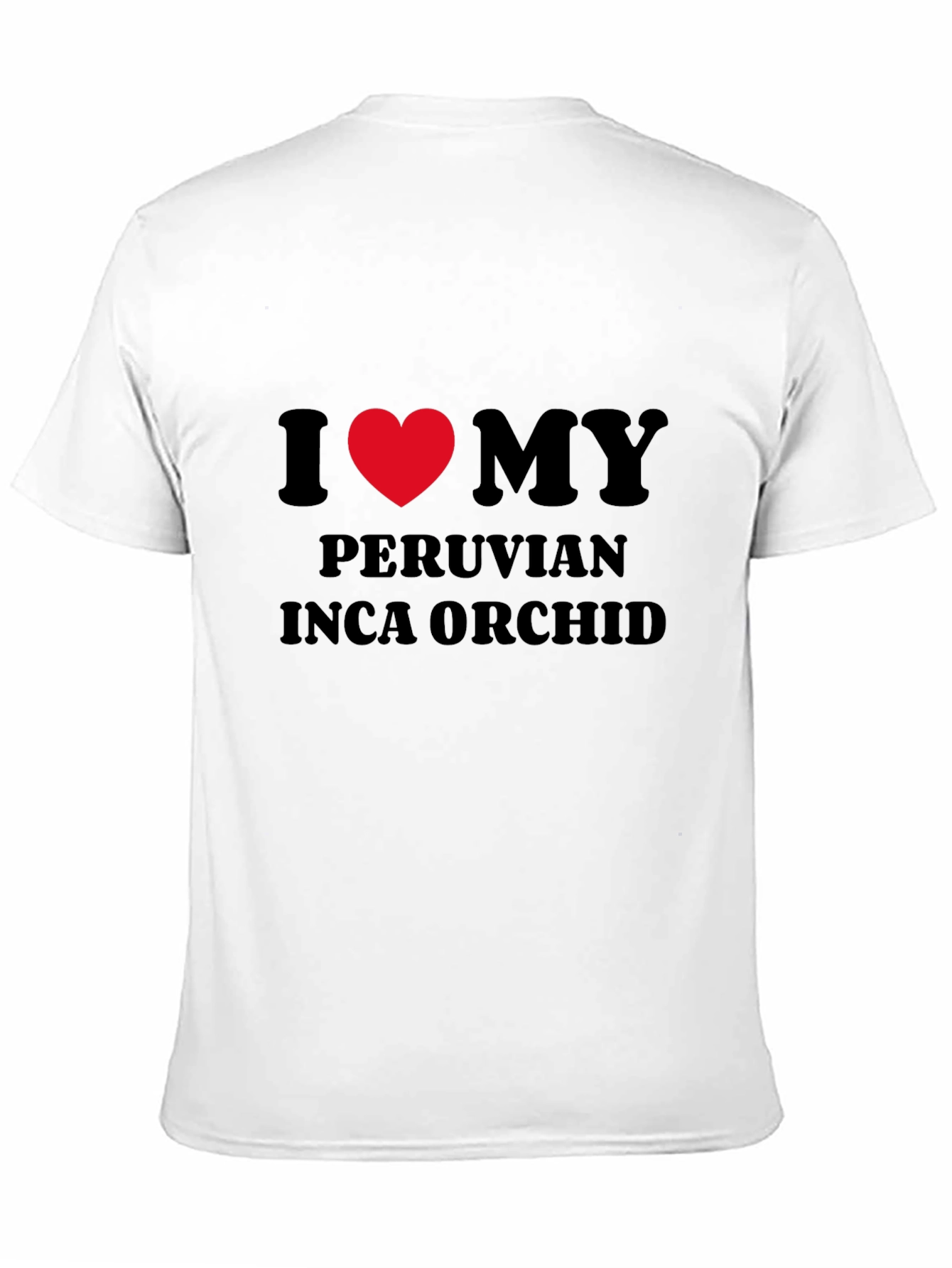 Black I Love My Peruvian Inca Orchid Black T-Shirt view 11
