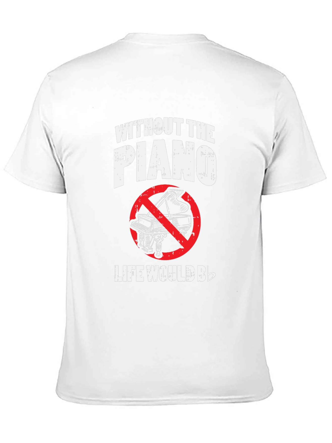 Black Piano T-Shirt - Without the Piano Life Would Be Flat view 11