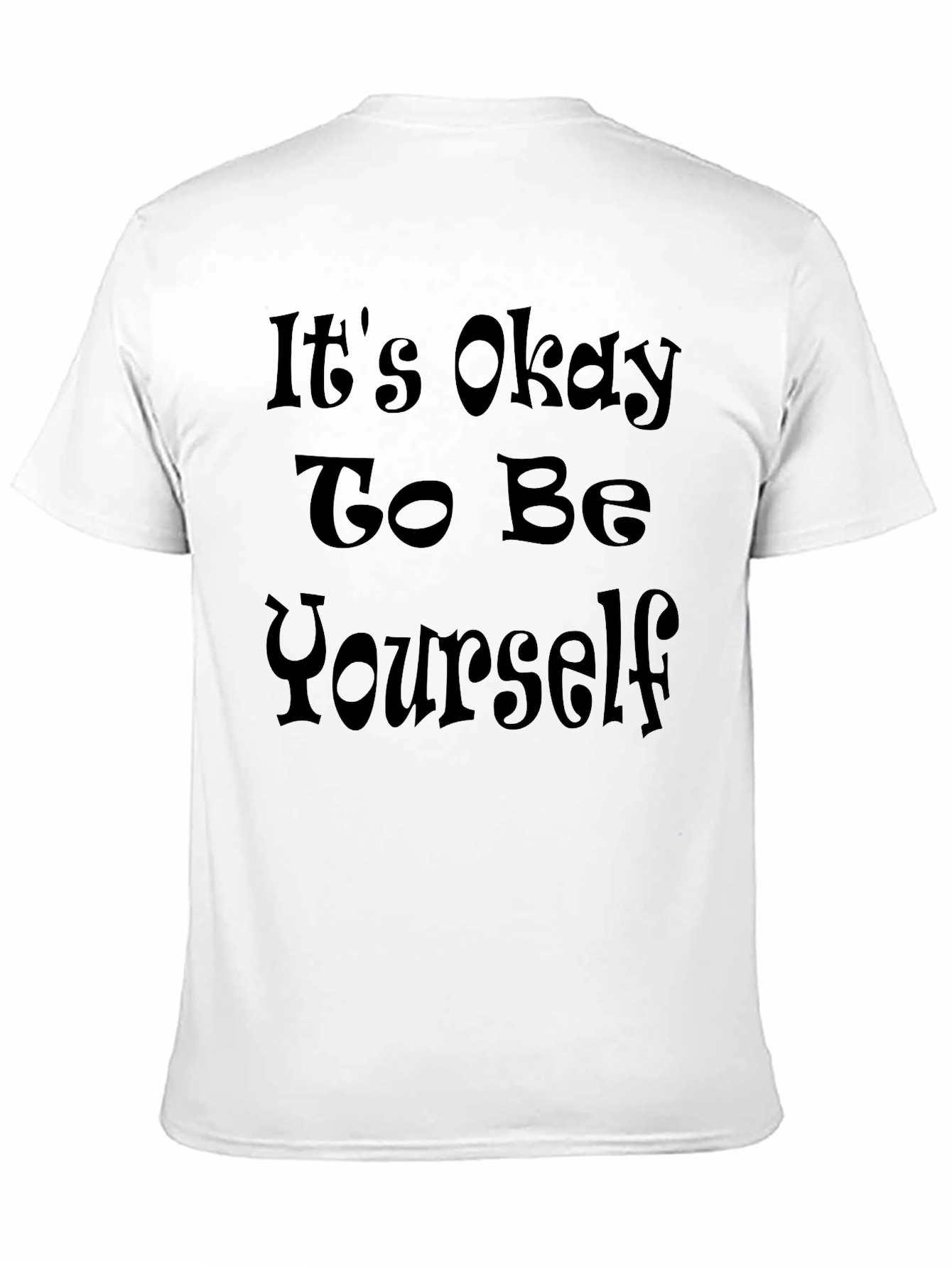 Black It's Okay to Be Yourself Graphic Tee view 11