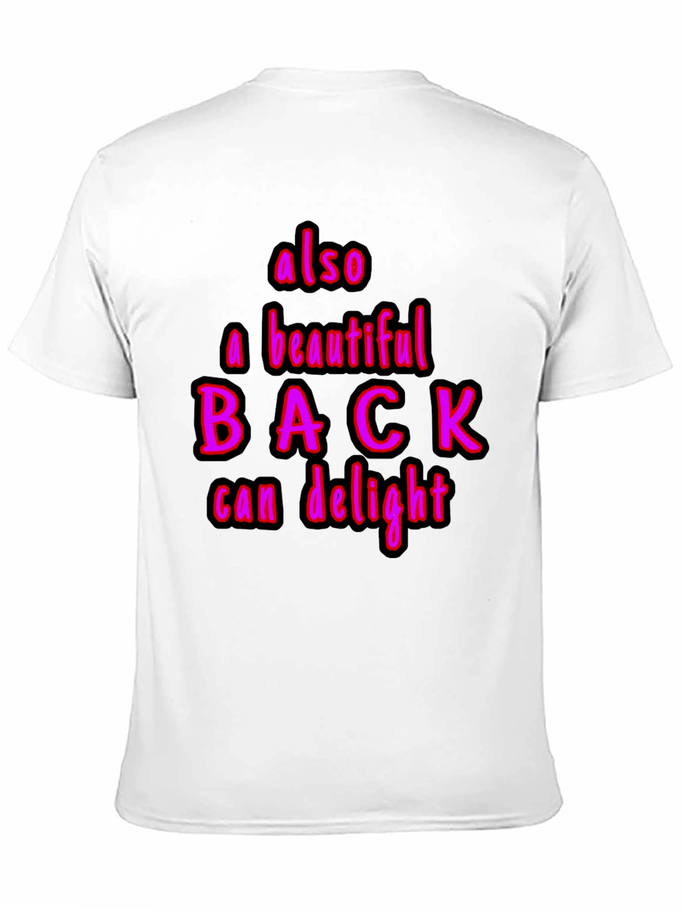 Black Humorous "Also a Beautiful Back" Graphic Tee view 11