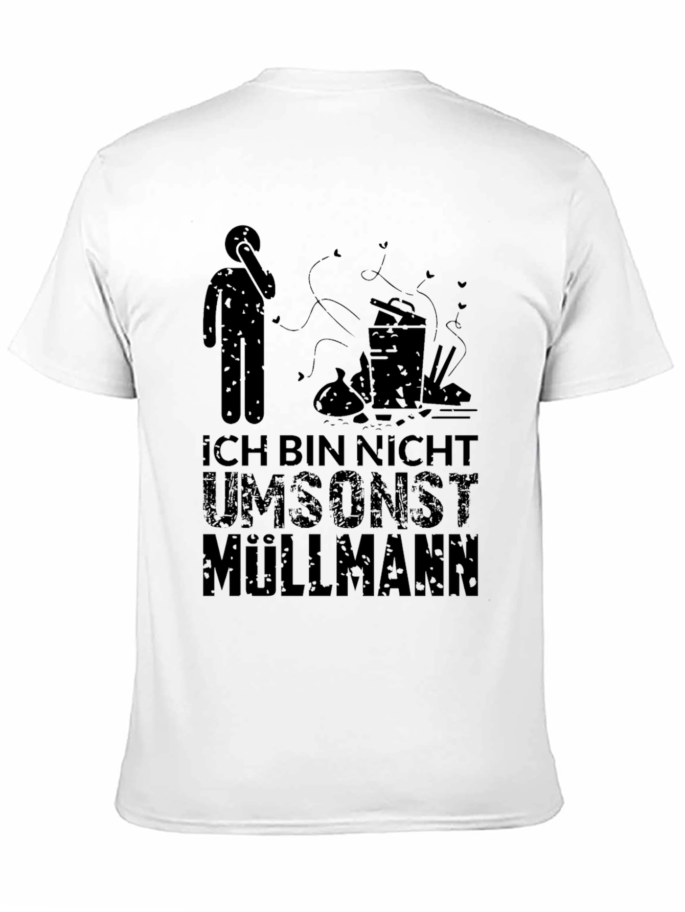 Black Funny German "Ich Bin Nicht Umsonst Müllmann" T-Shirt view 11
