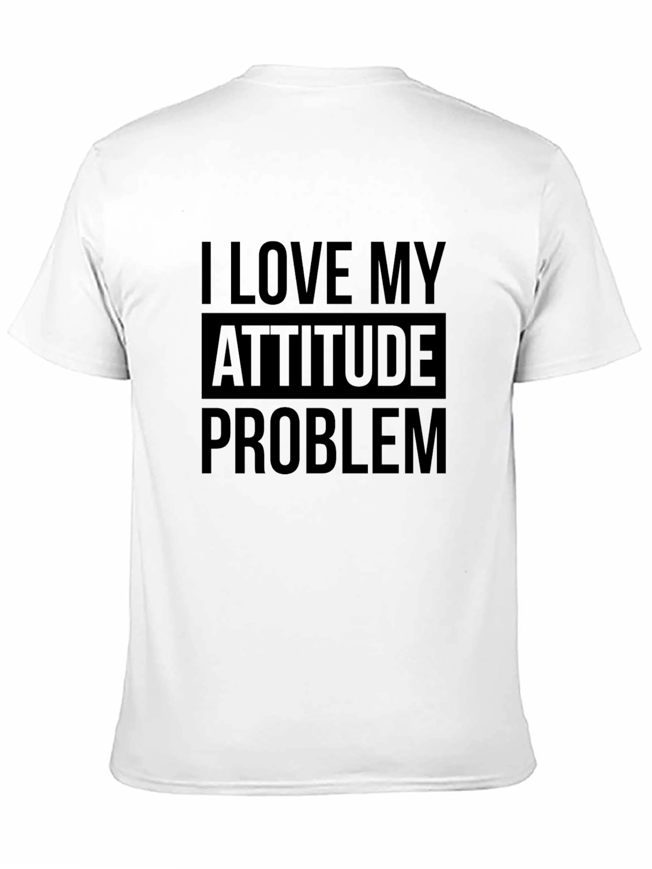 Black I Love My Attitude Problem T-Shirt view 11