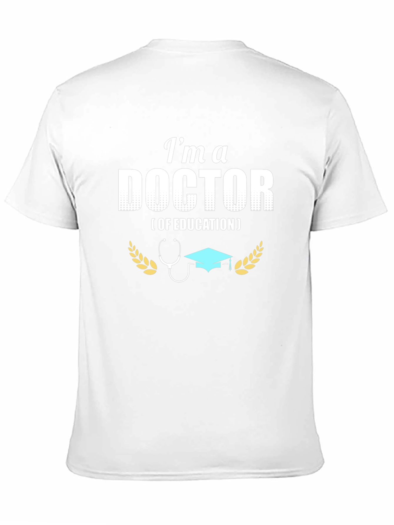 Doctor of Education Graphic Tee - 11