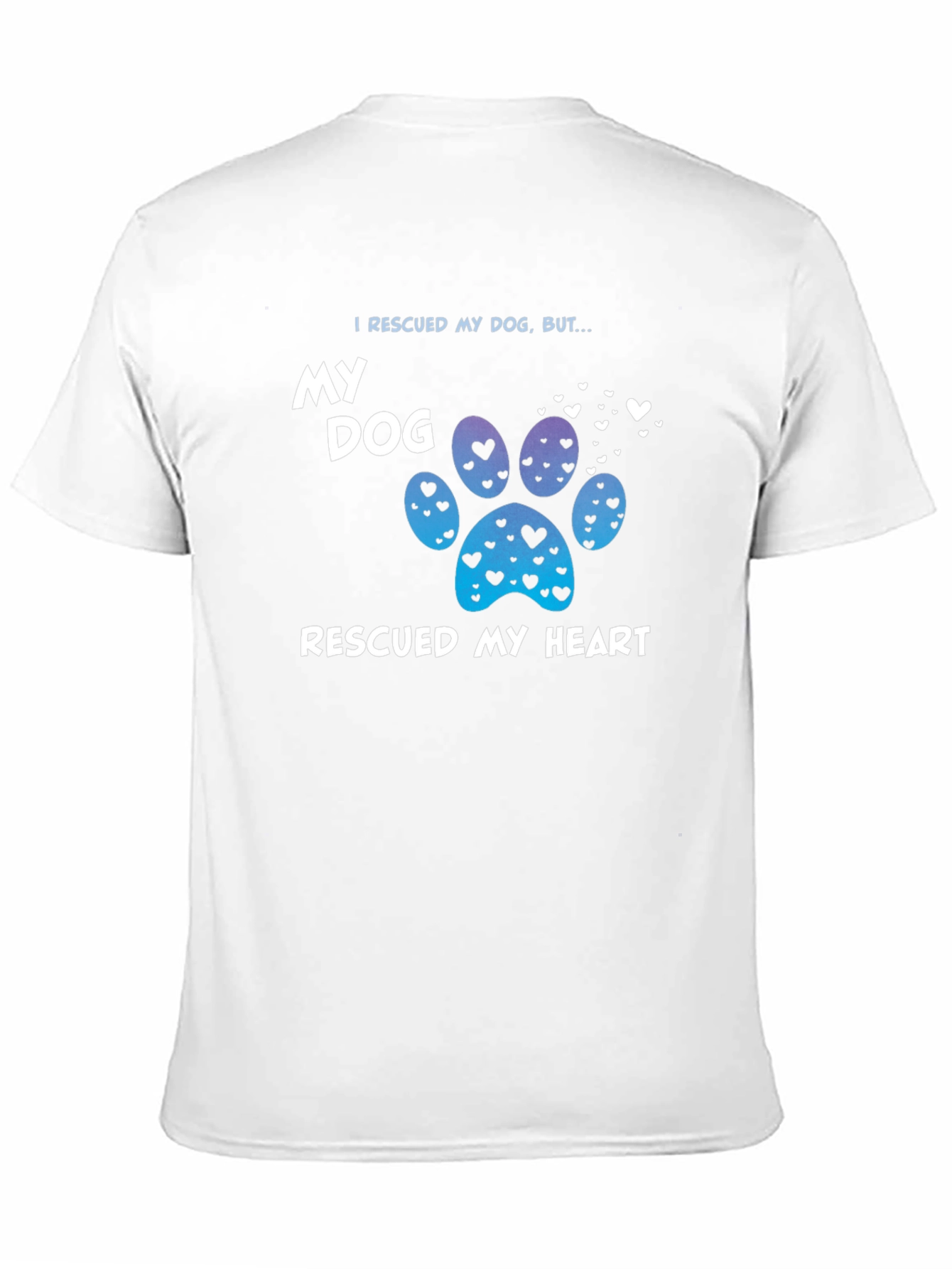 Rescued My Dog T-Shirt - 11