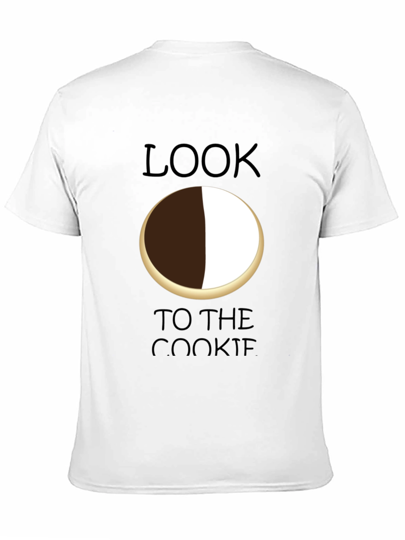 Black Look to the Cookie T-Shirt - Black & White Cookie Design view 11