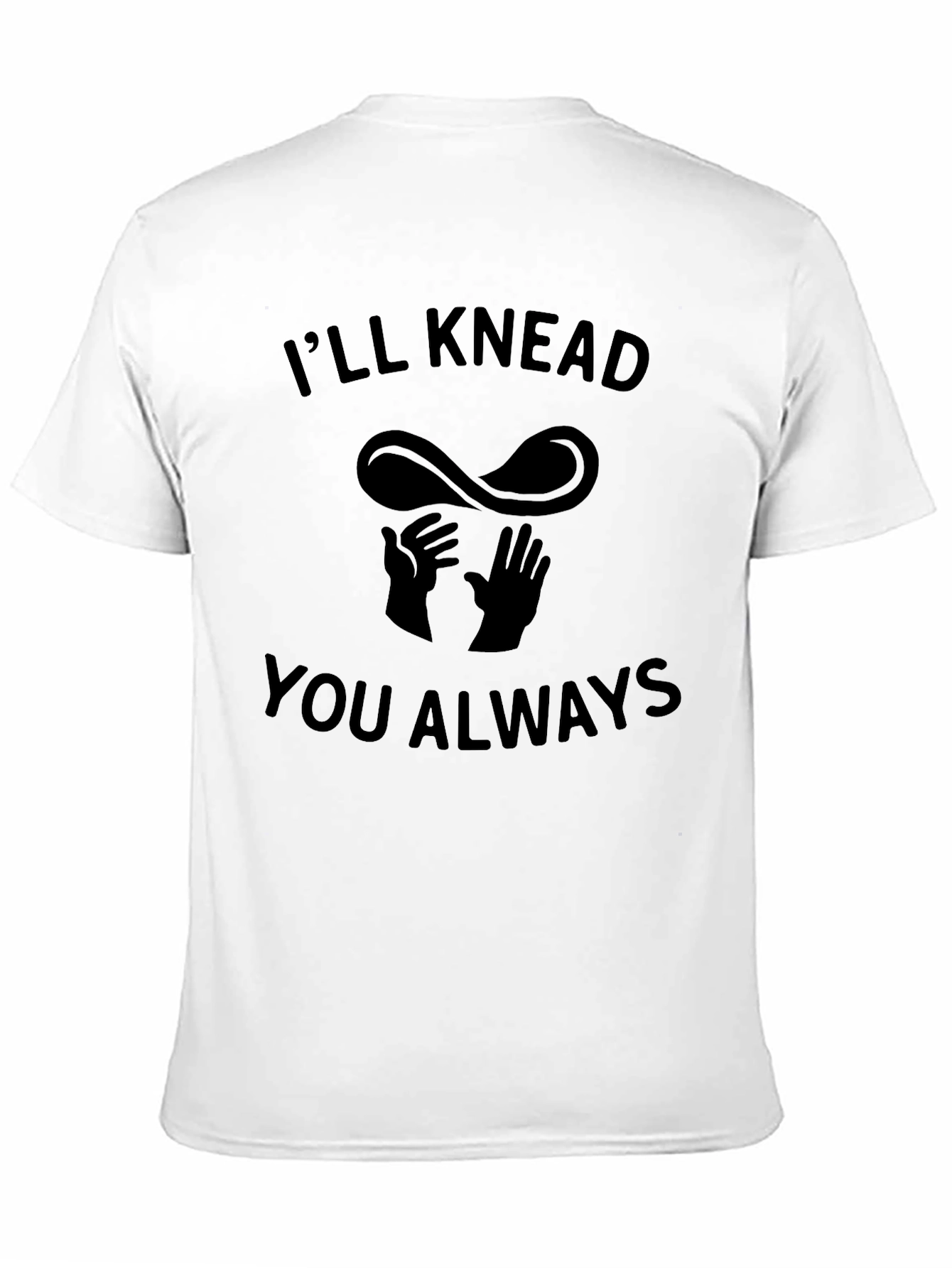 Black I'll Knead You Always Funny Pizza T-Shirt view 11