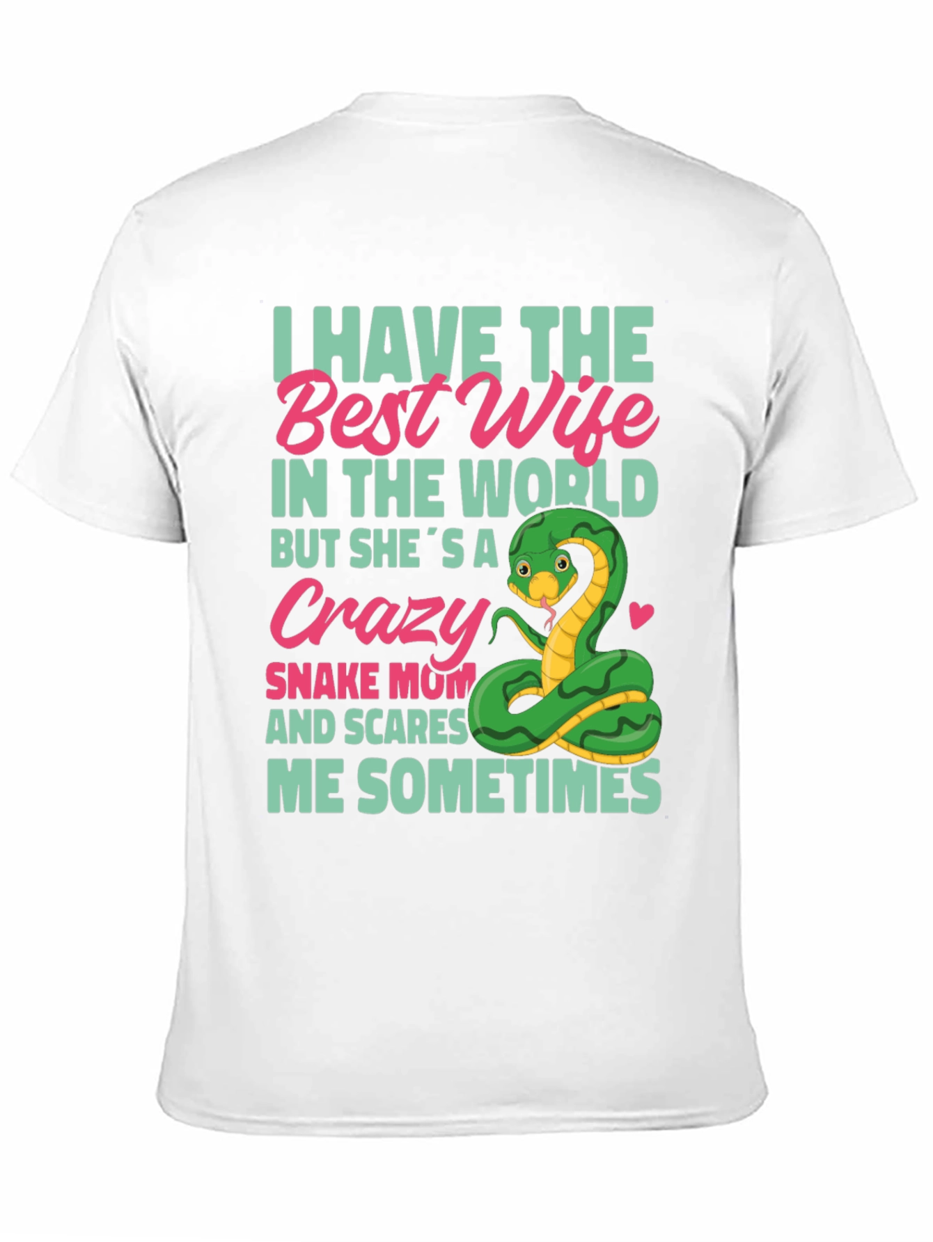 Black Crazy Snake Mom T-Shirt - Best Wife Ever! view 11