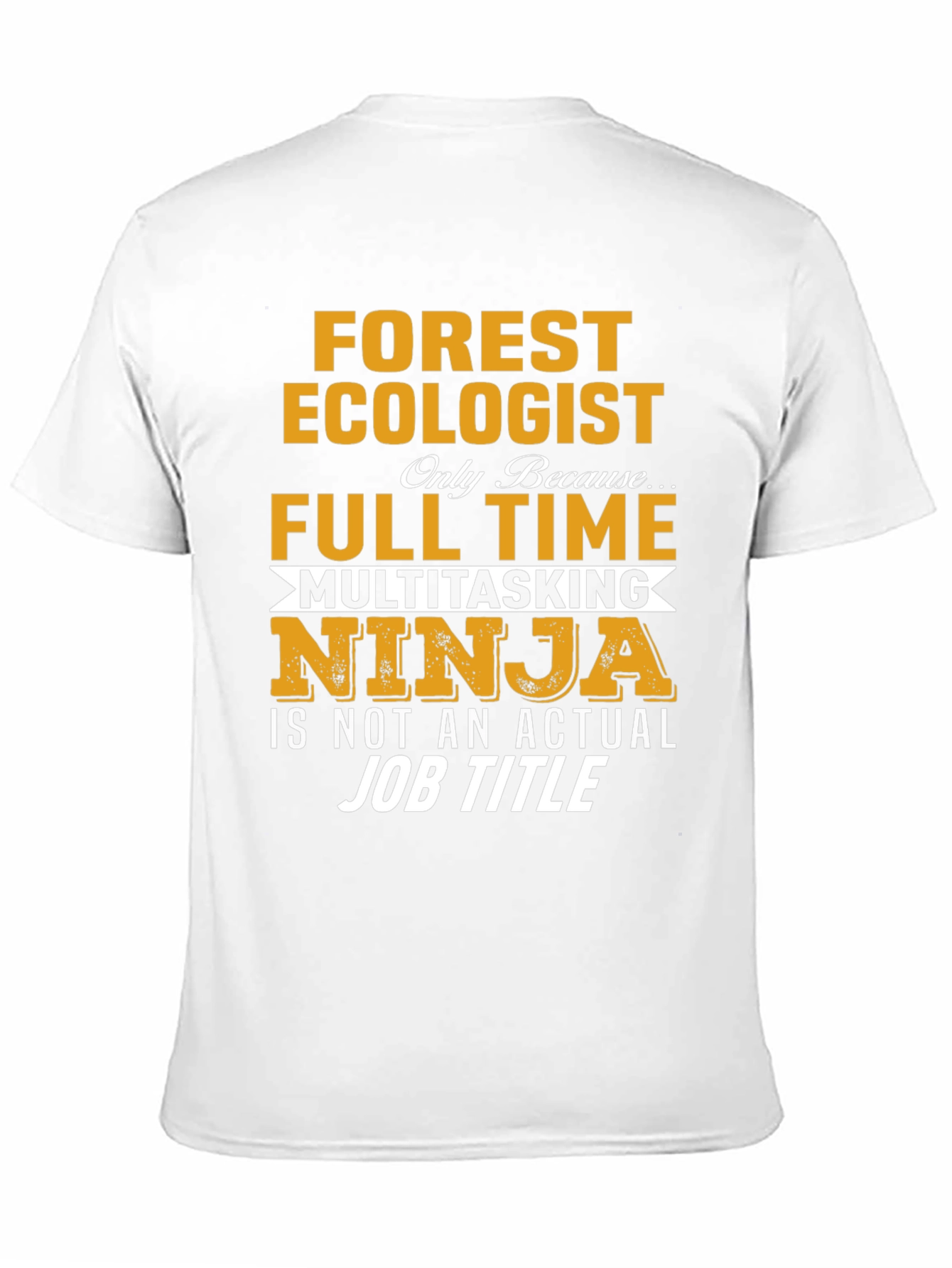 Black Forest Ecologist Full Time Ninja T-Shirt view 11