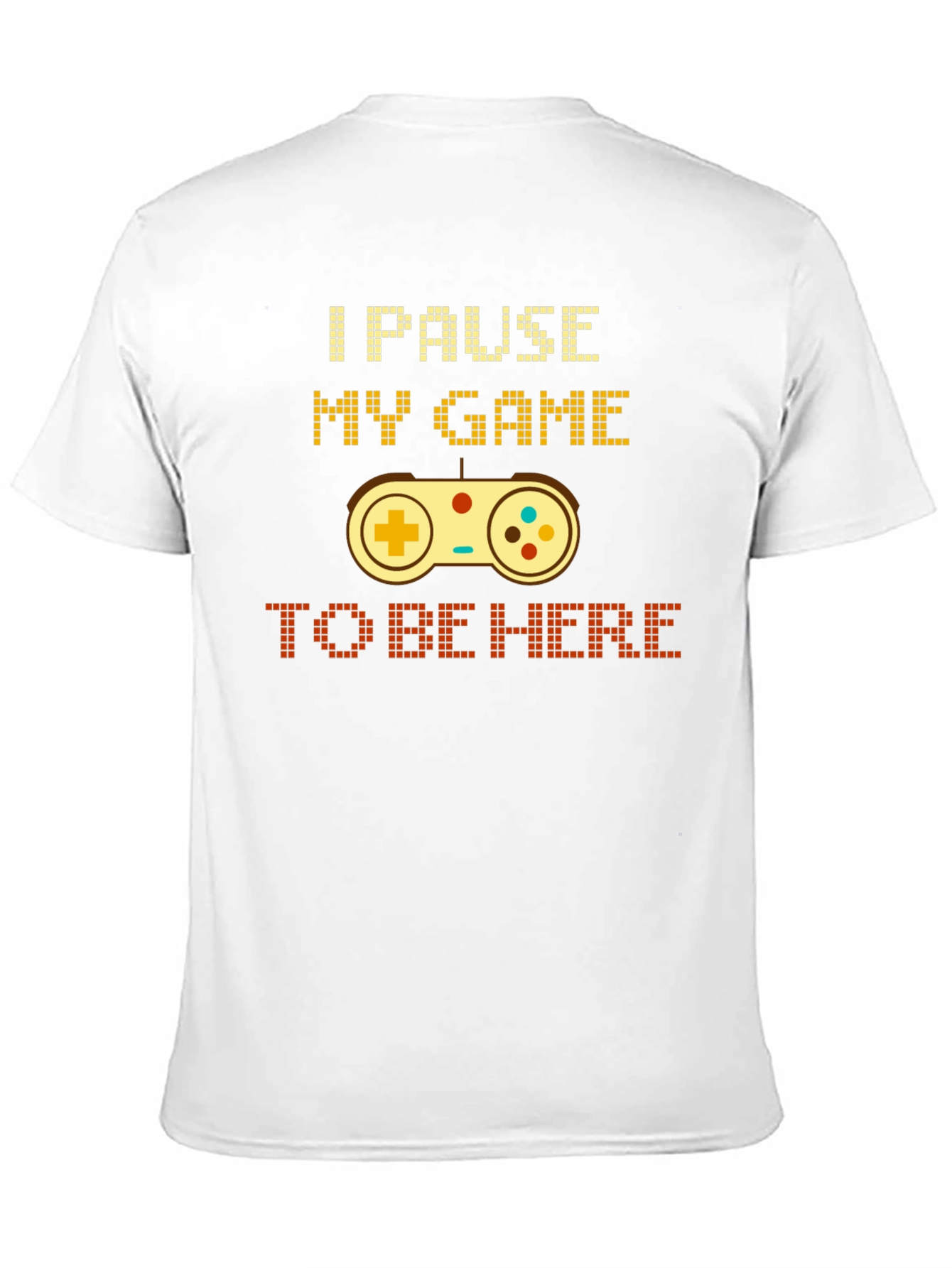 Black I Pause My Game To Be Here Gamer T-Shirt view 11